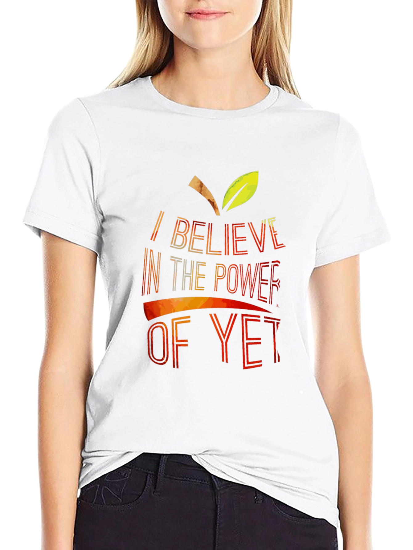 Believe In The Power Of Yet T-Shirt