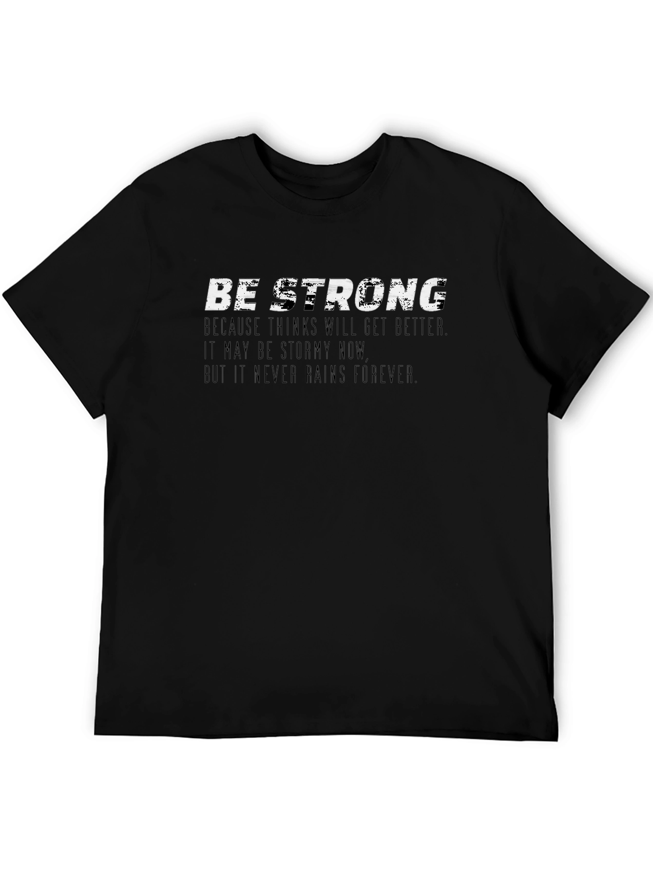 Be Strong Graphic Print Black T-Shirt