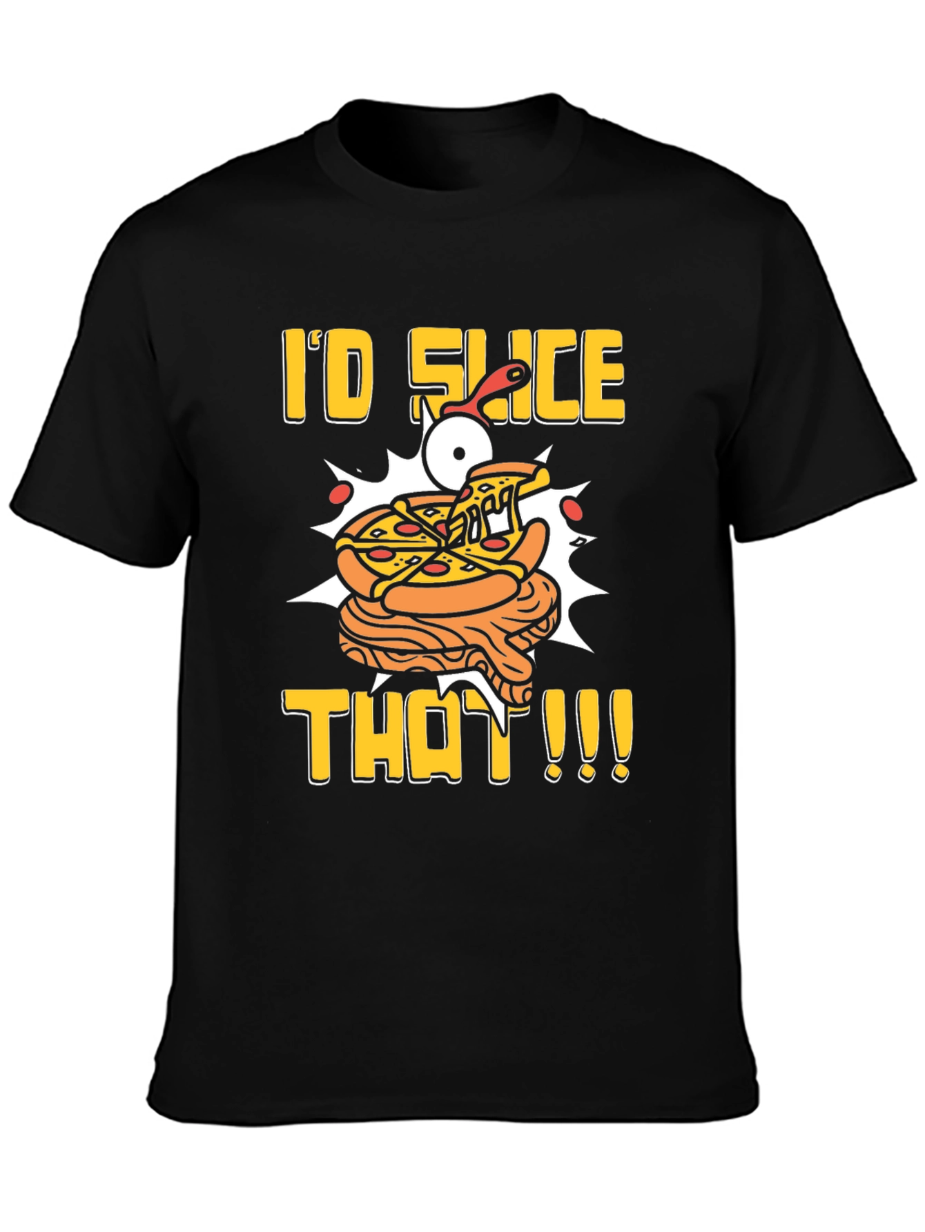 Pizza Slice T-Shirt - Id Slice That!