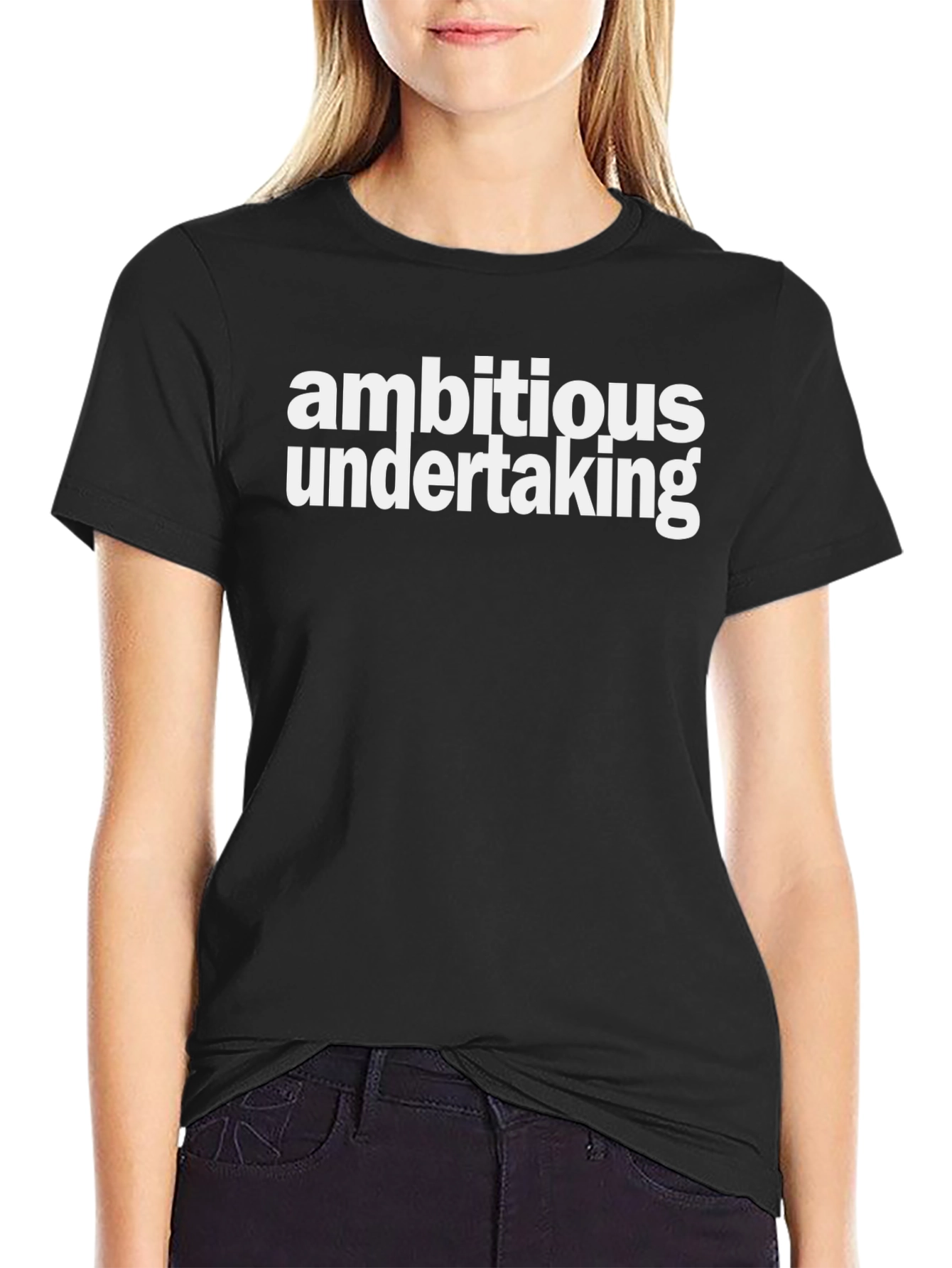 Ambitious Undertaking Black T-Shirt