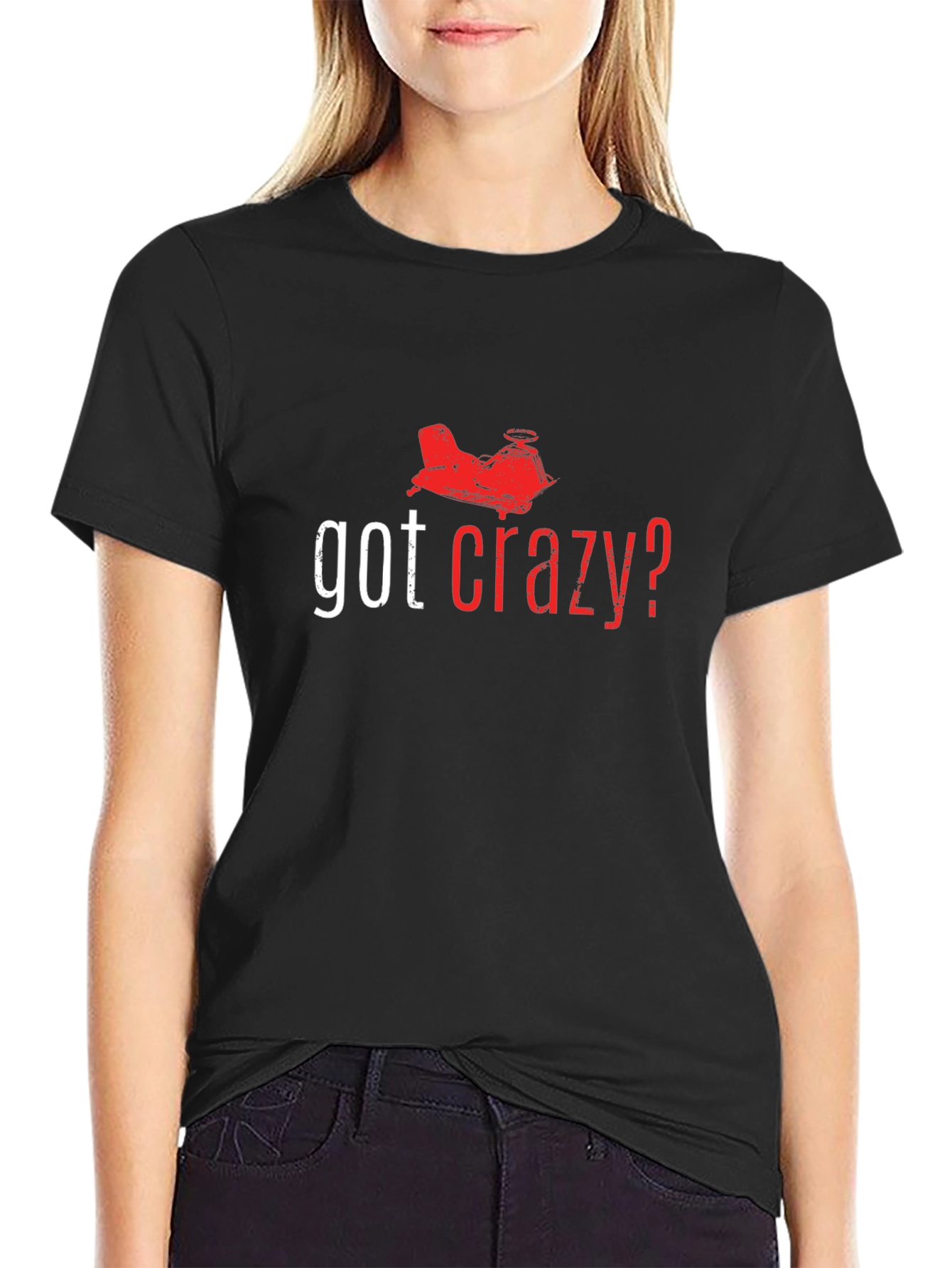 Got Crazy? Graphic T-Shirt
