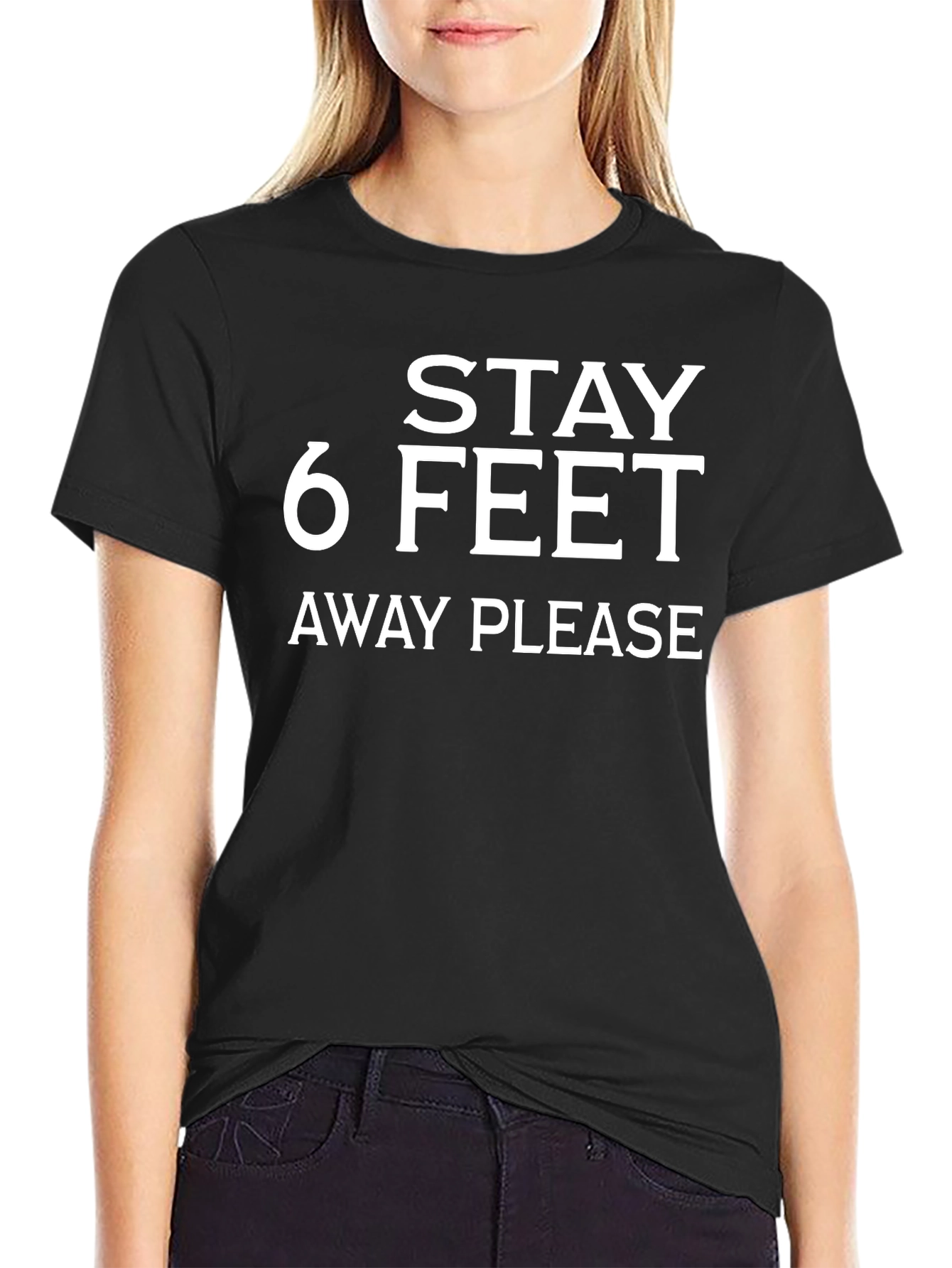 Stay 6 Feet Away Please T-Shirt - Social Distance