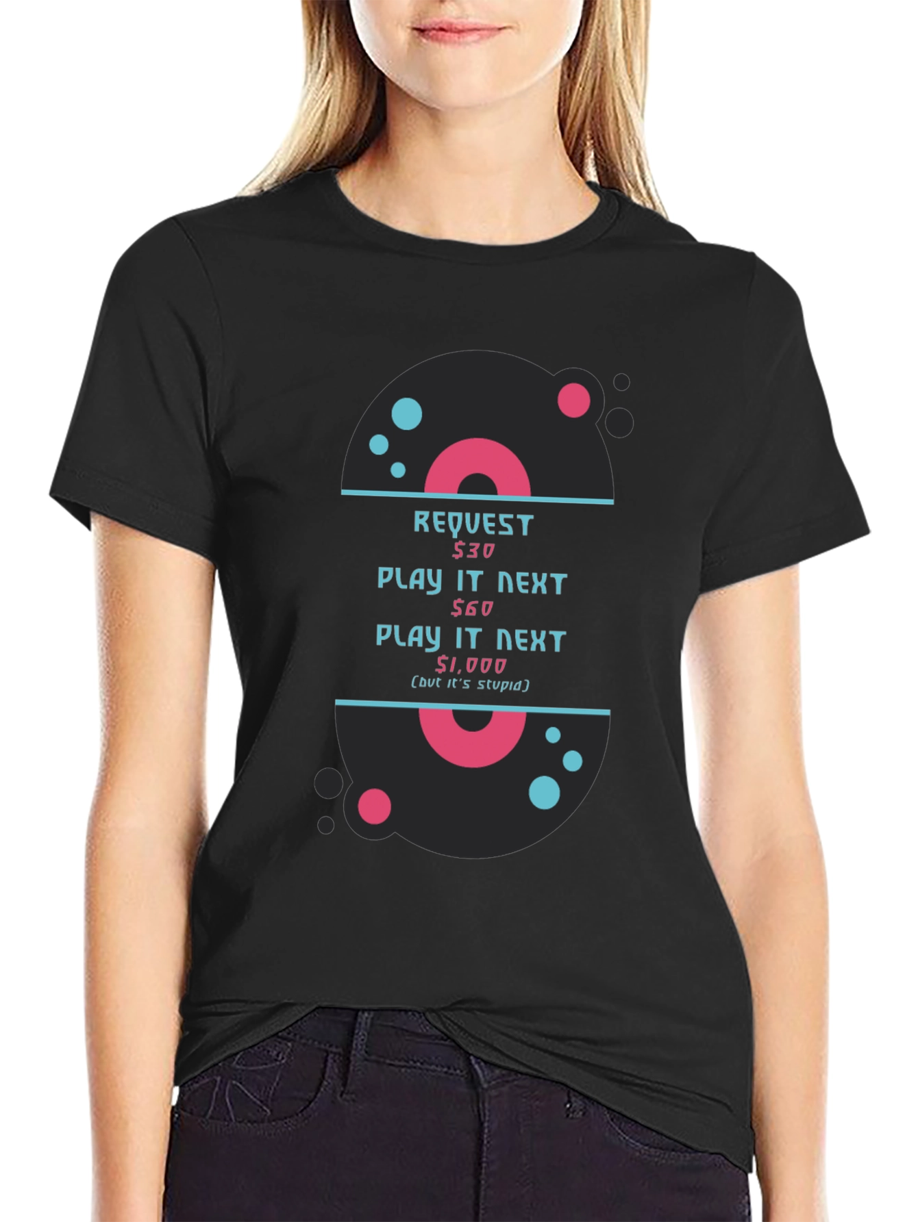 Humorous DJ Request T-Shirt - Play It Next!