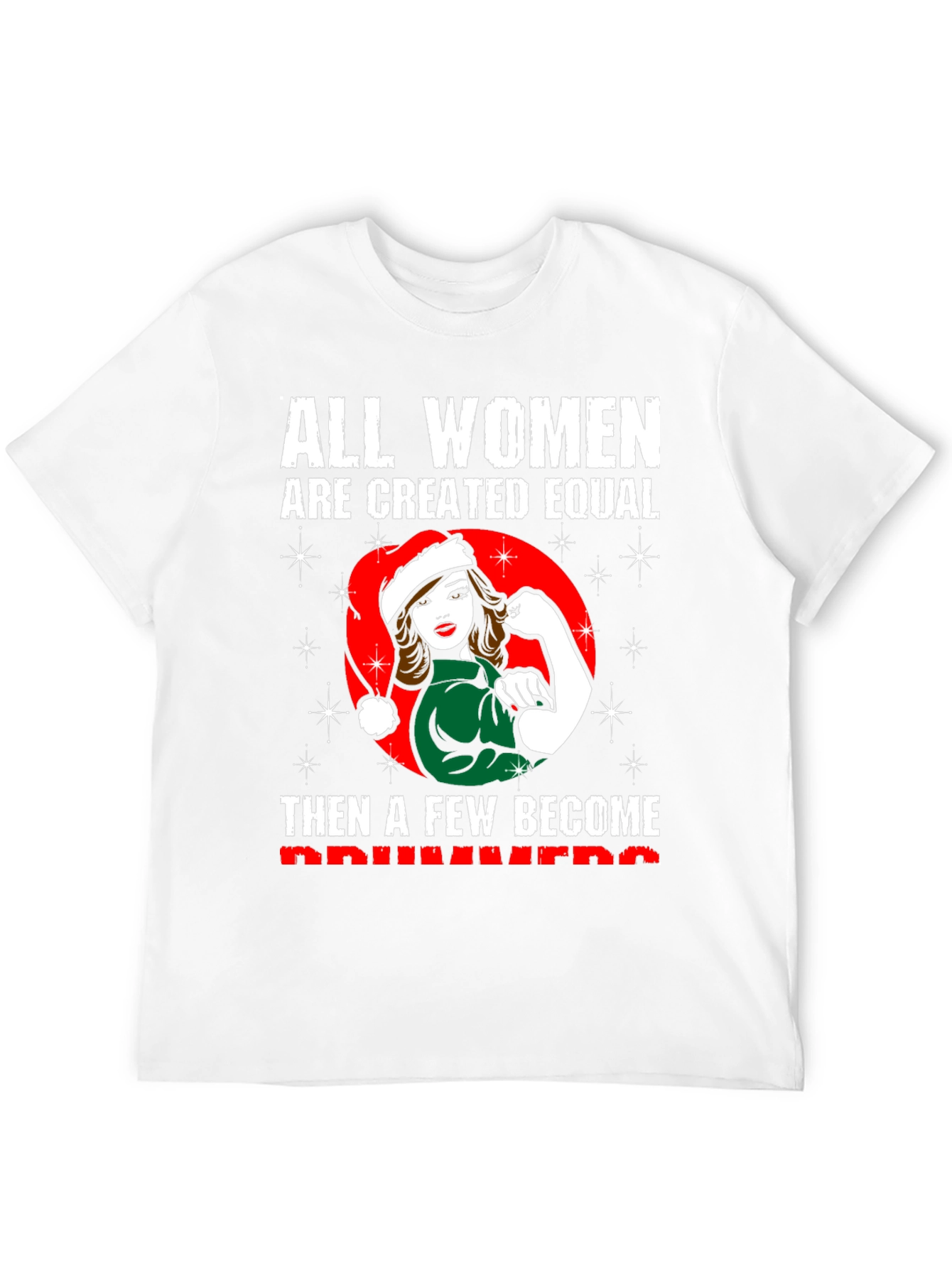 All Women Created Equal T-Shirt Driver Gift