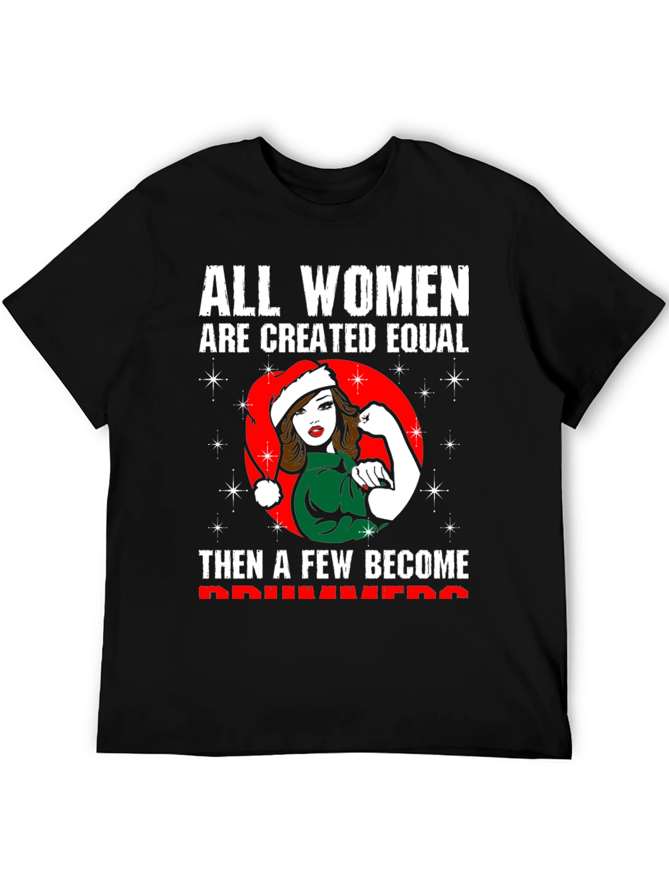 All Women Created Equal T-Shirt Driver Gift