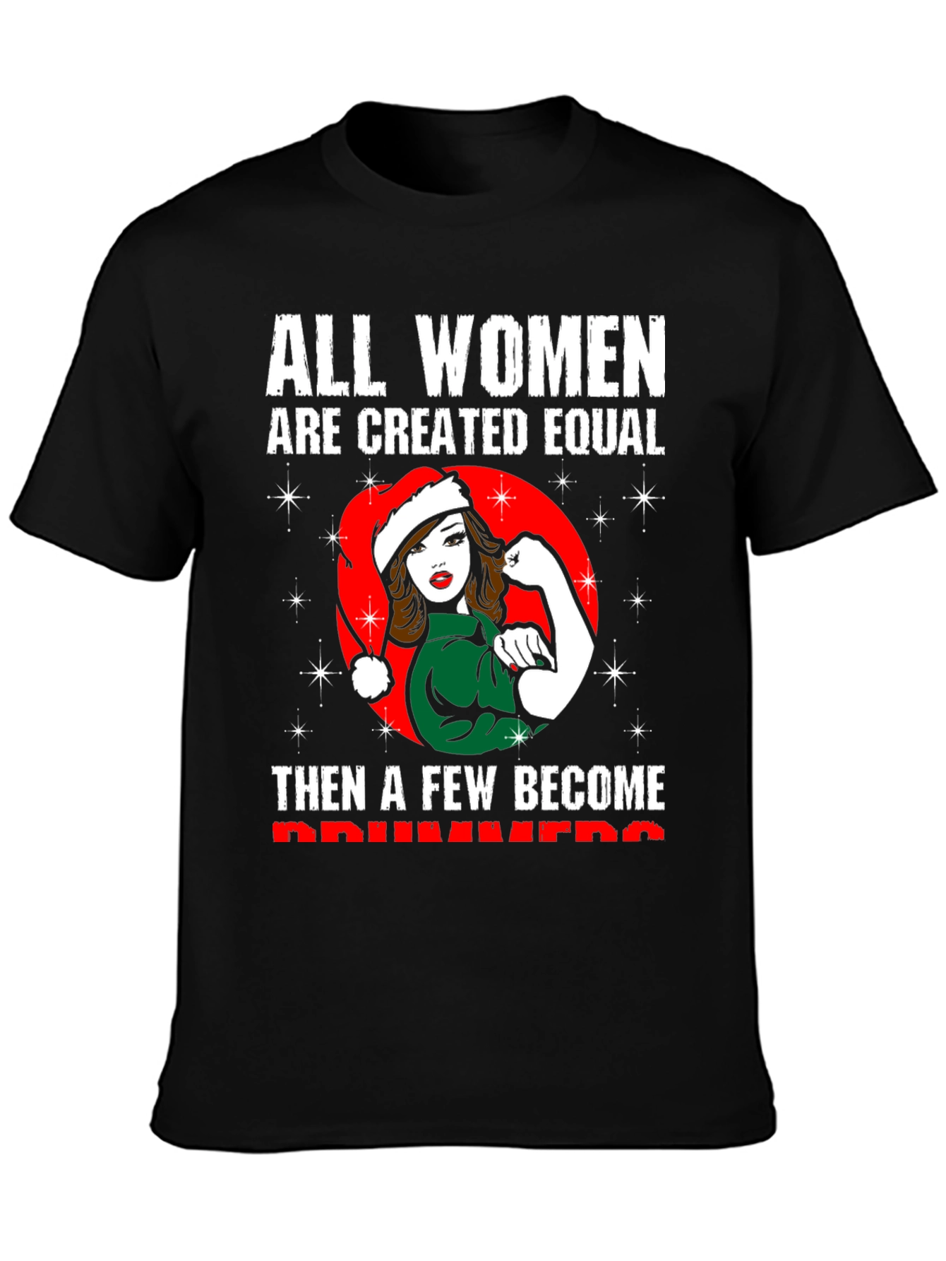 All Women Created Equal T-Shirt Driver Gift