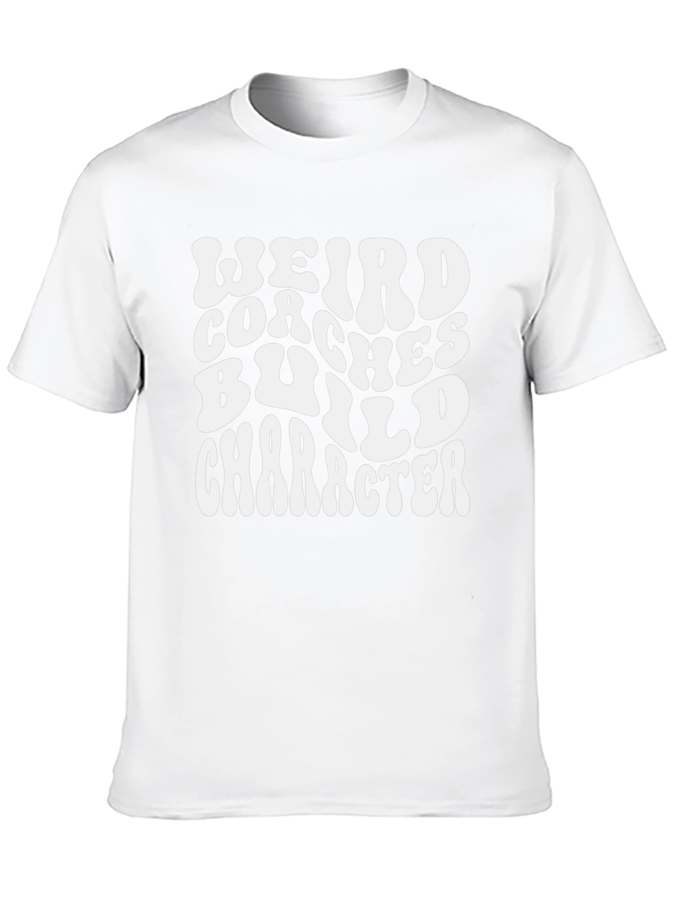 Weird Coaches Build Character Graphic Tee