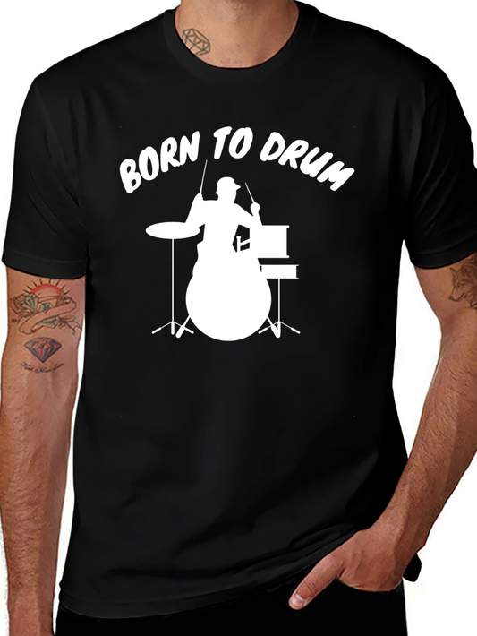 Born to Drum Graphic T-Shirt - Black Cotton Tee