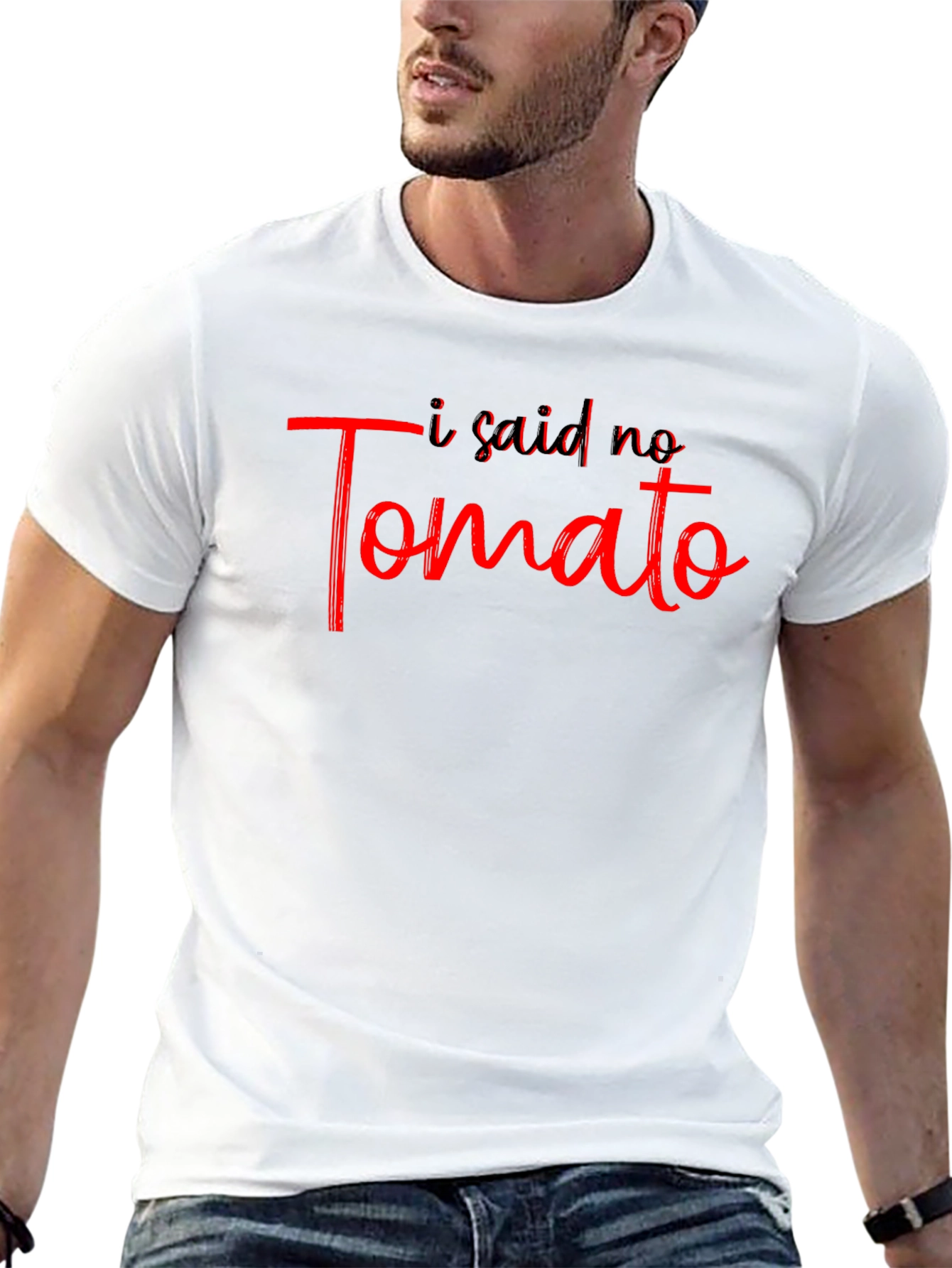 I Said No Tomato Graphic T-Shirt