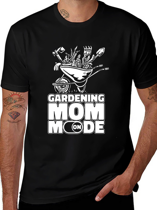 Gardening Mom Mode T-Shirt - Black Cotton Graphic Tee