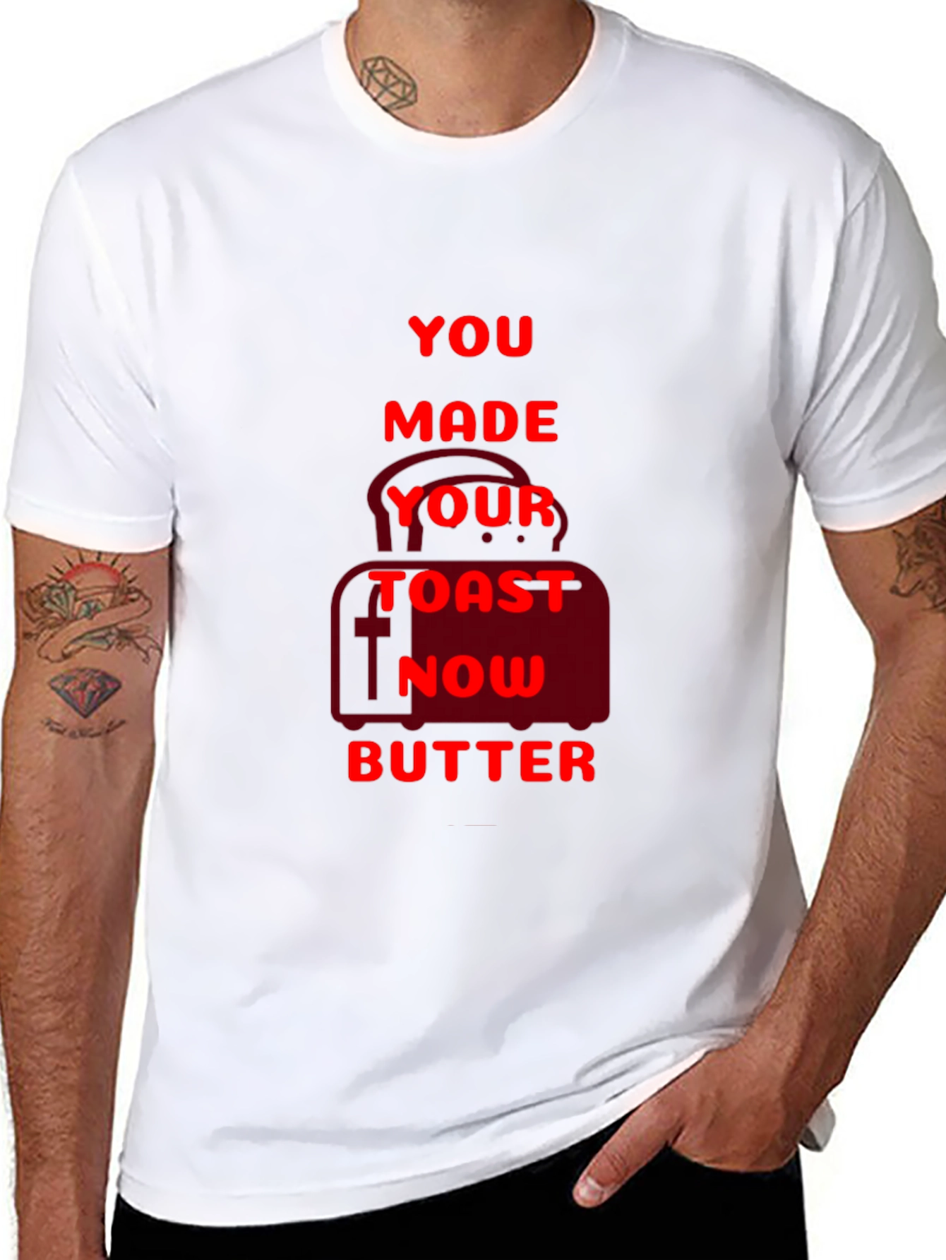 Funny You Made Your Toast Now Butter Graphic T-Shirt