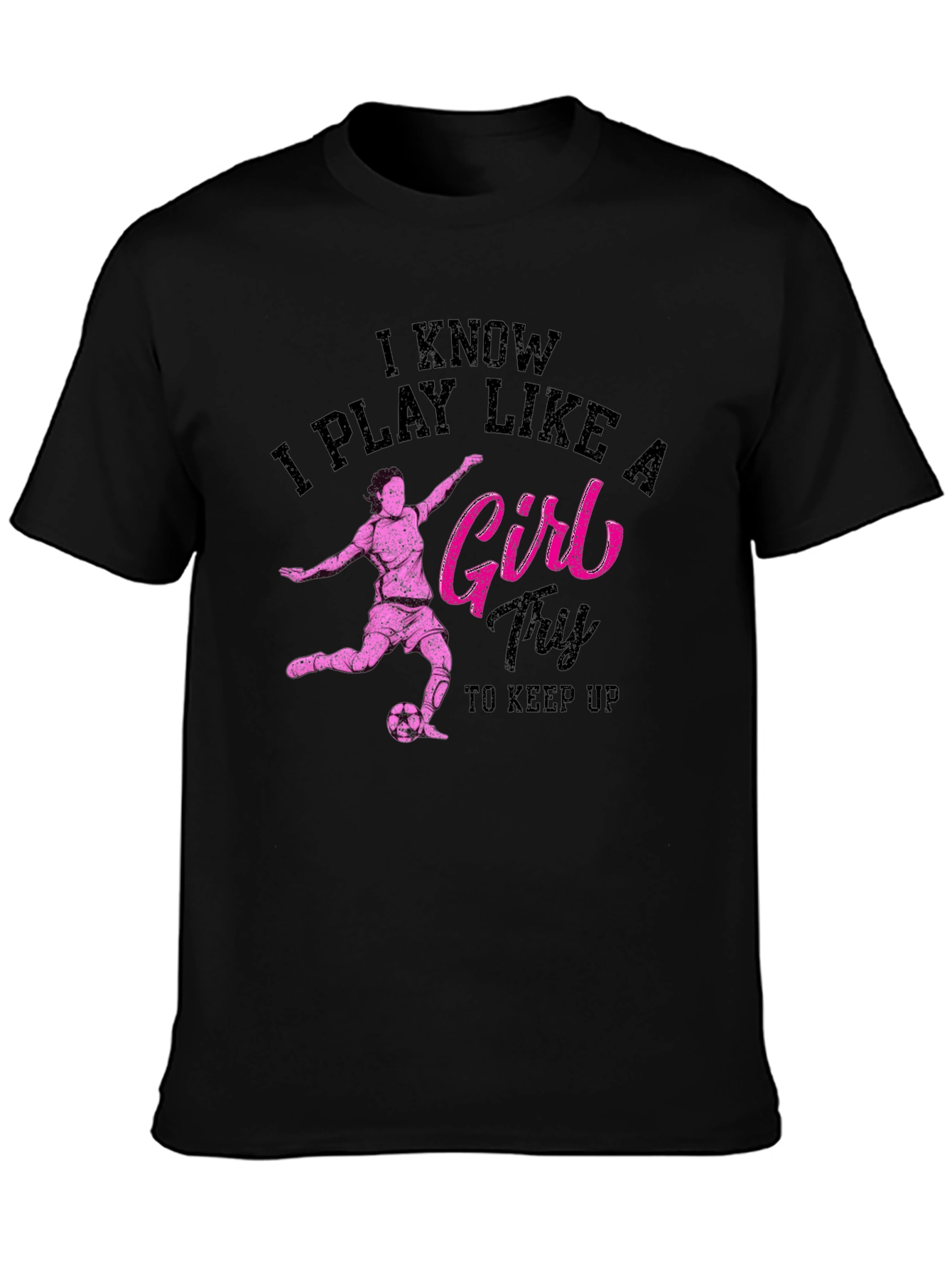 I Play Like a Girl Black Graphic Tee
