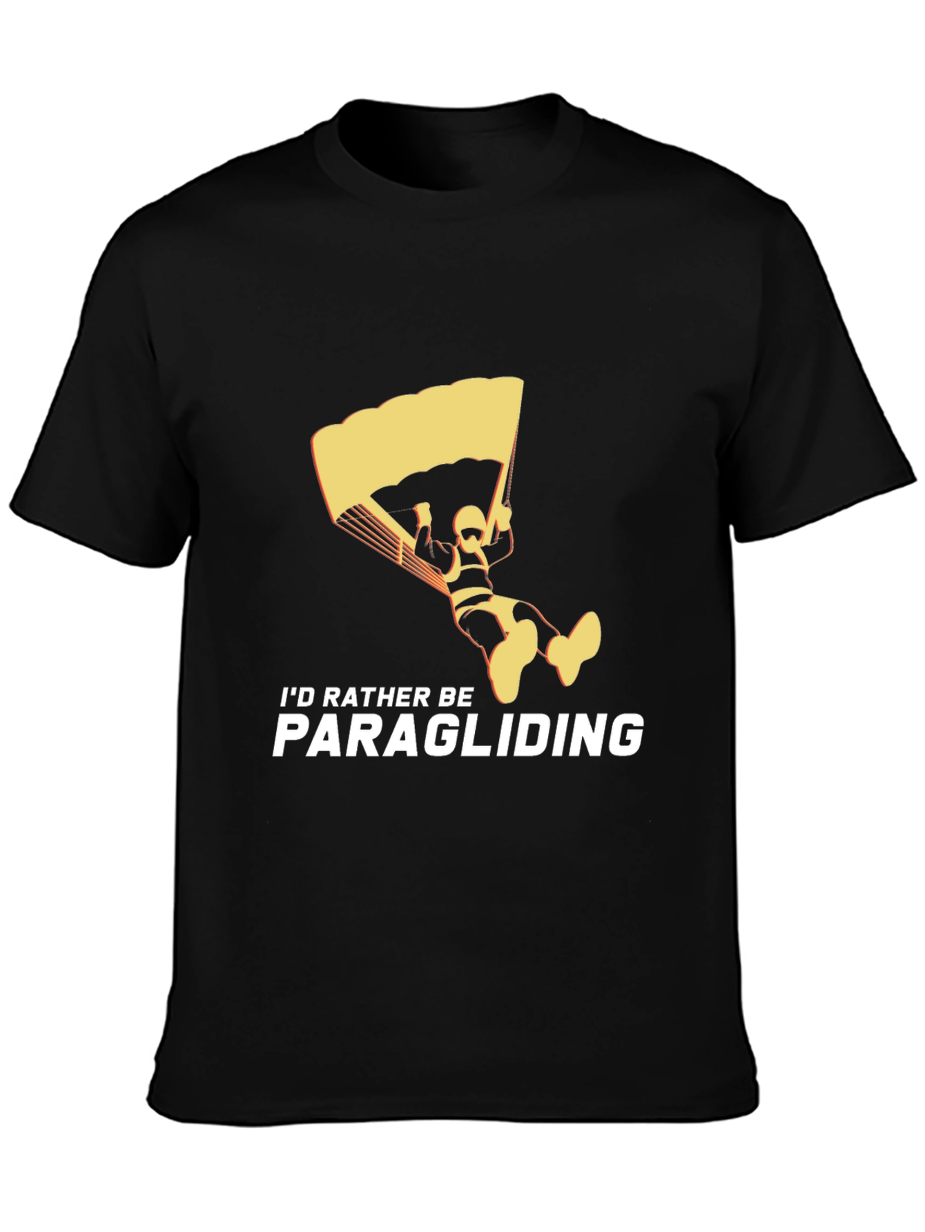 Paragliding T-Shirt - Id Rather Be