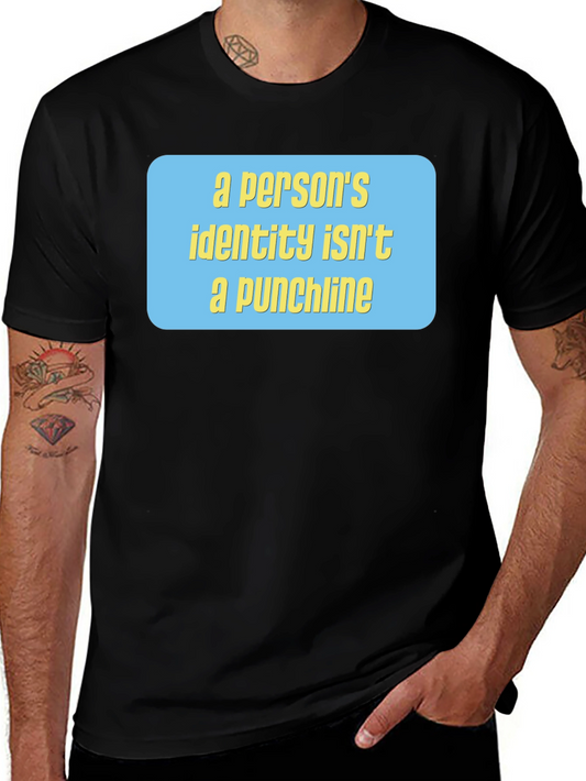 Identity Matters Tee - Punchline T-Shirt