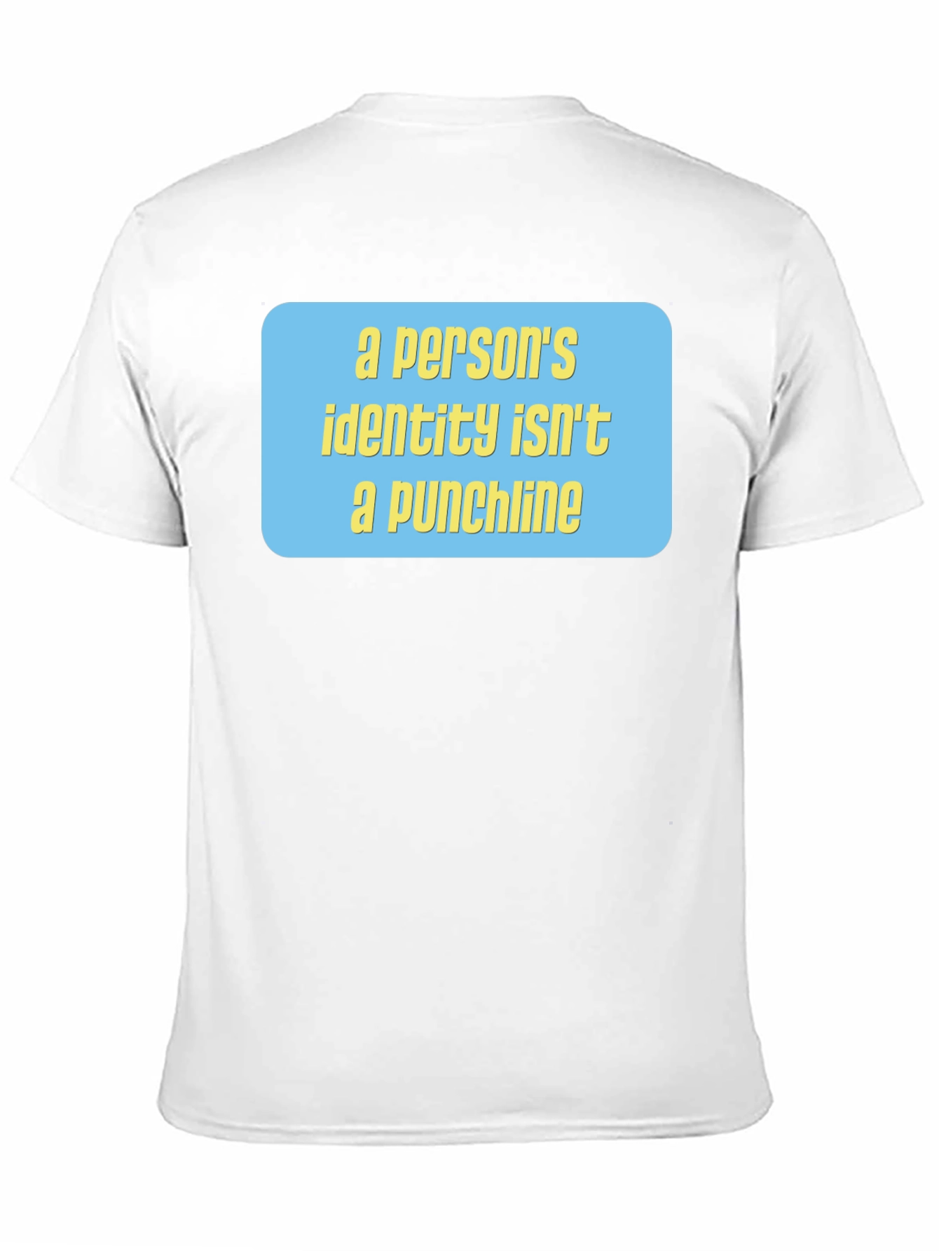 Identity Matters Tee - Punchline T-Shirt
