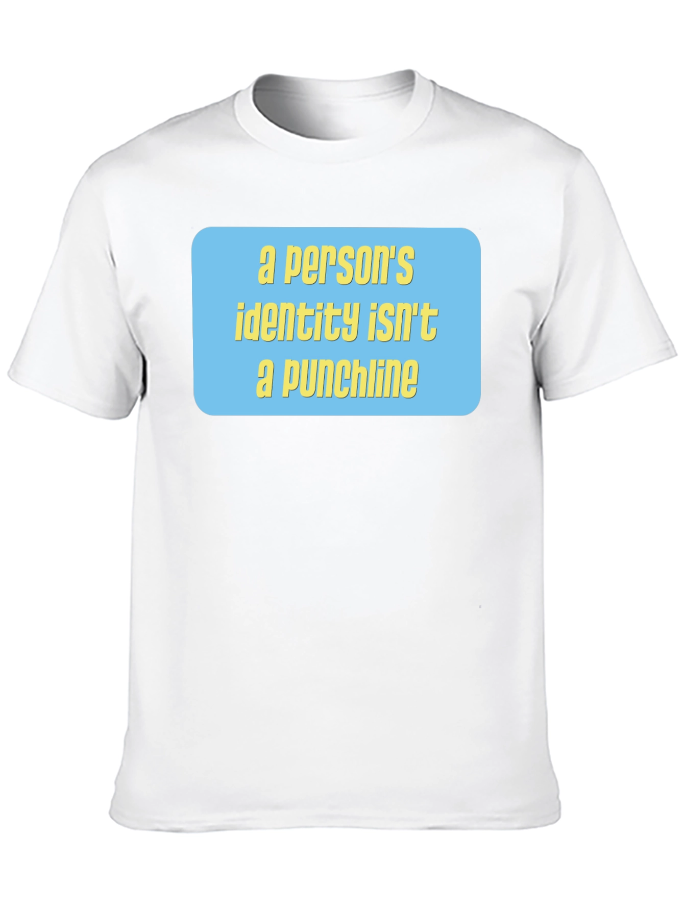 Identity Matters Tee - Punchline T-Shirt