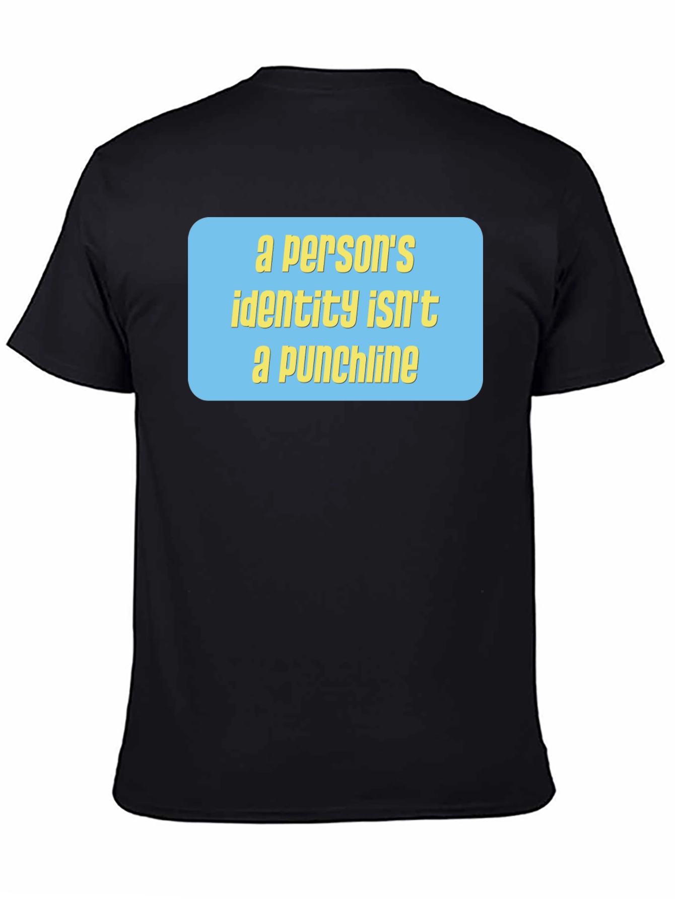 Identity Matters Tee - Punchline T-Shirt