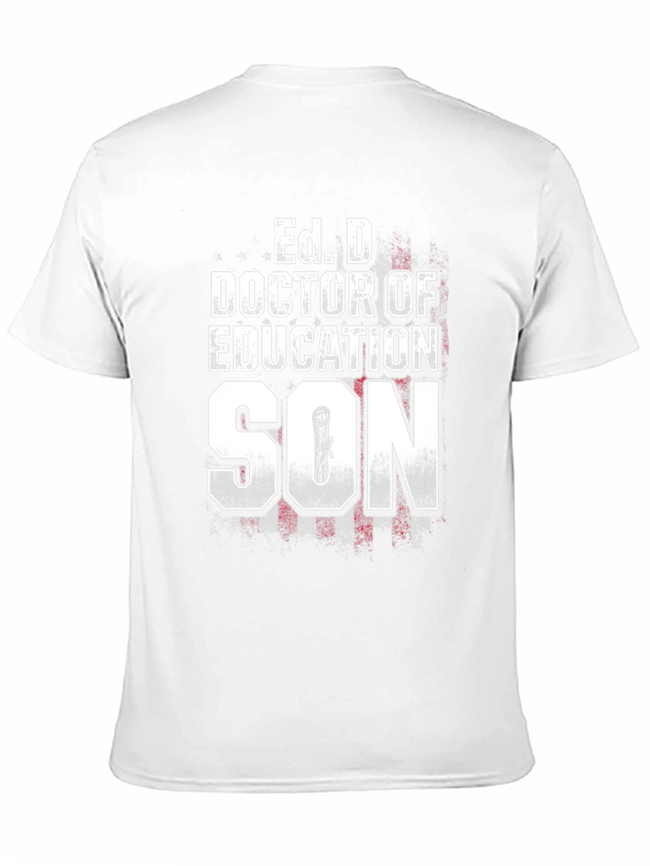 Ed. D Doctor of Education Son Graphic T-Shirt