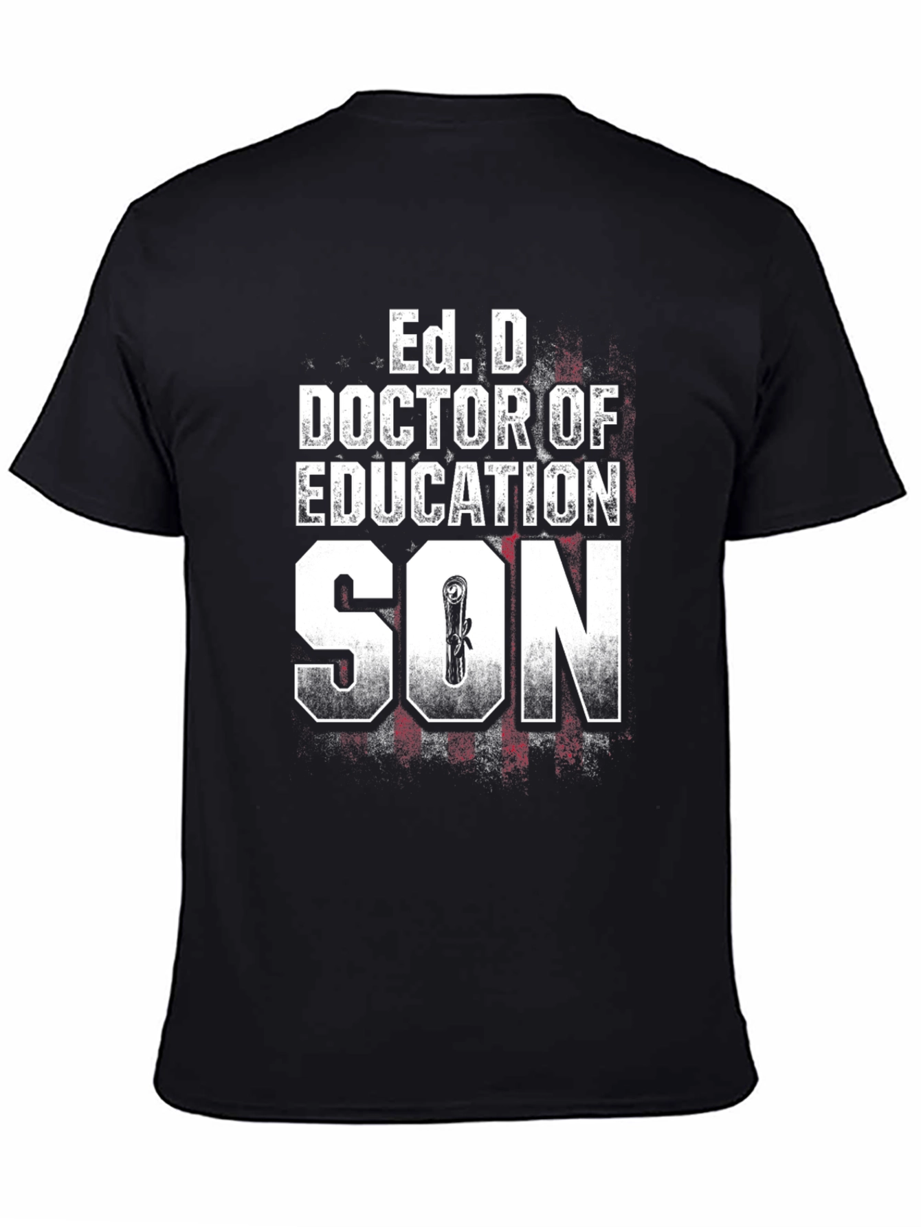 Ed. D Doctor of Education Son Graphic T-Shirt