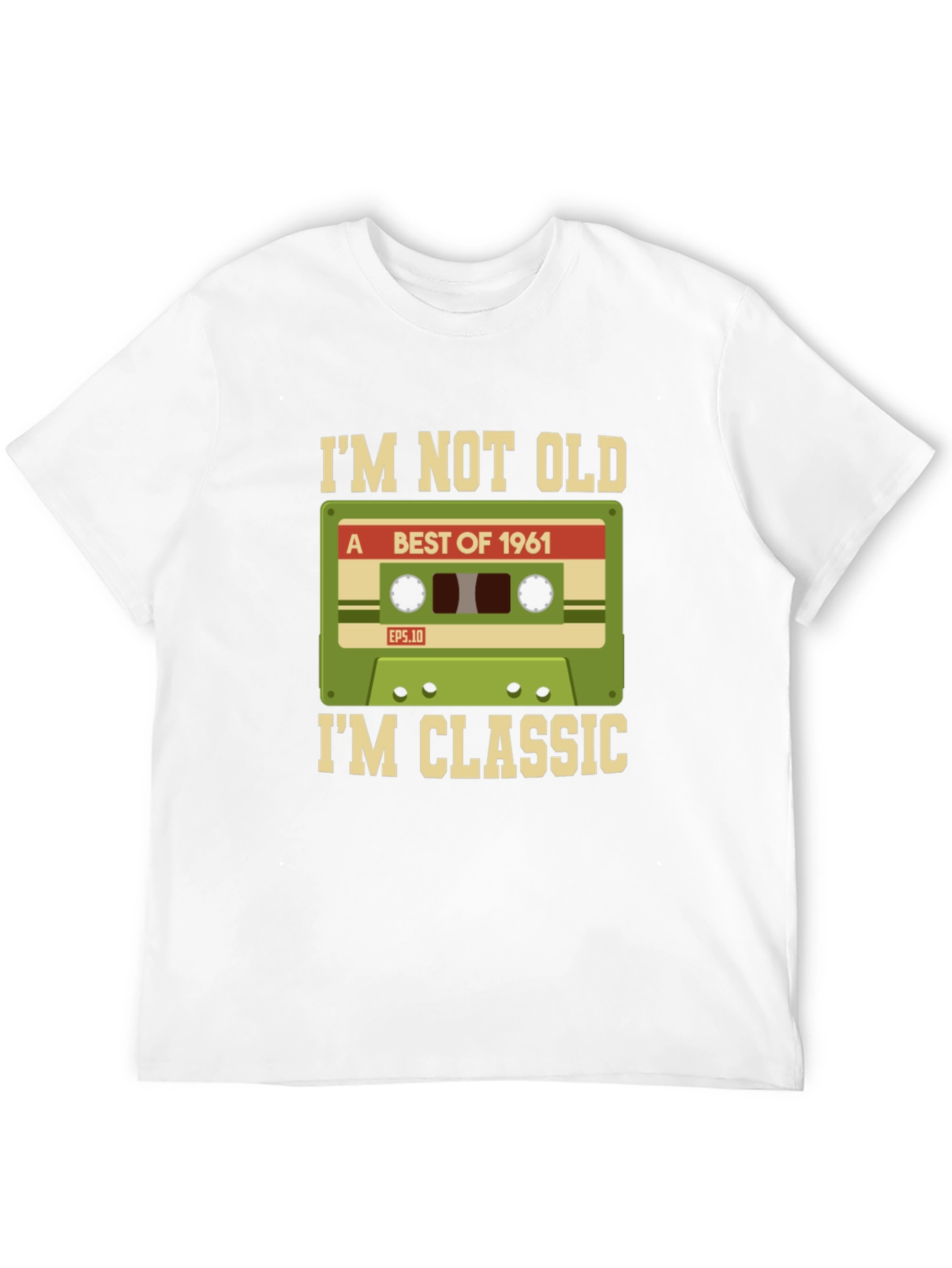 Im Not Old Im Classic 1961 Cassette Tape T-Shirt