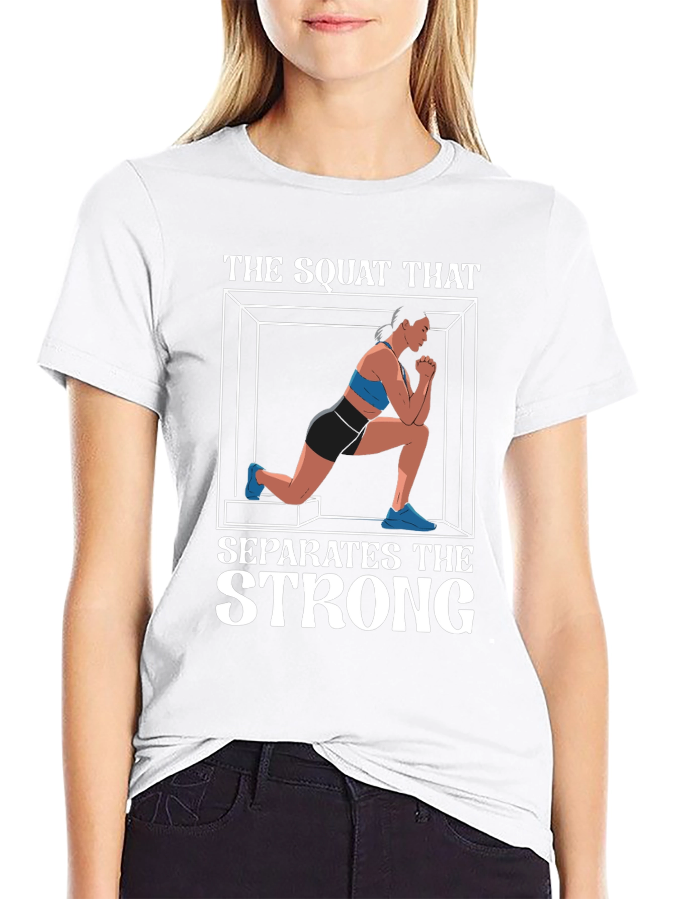The Squat That Separates the Strong T-Shirt