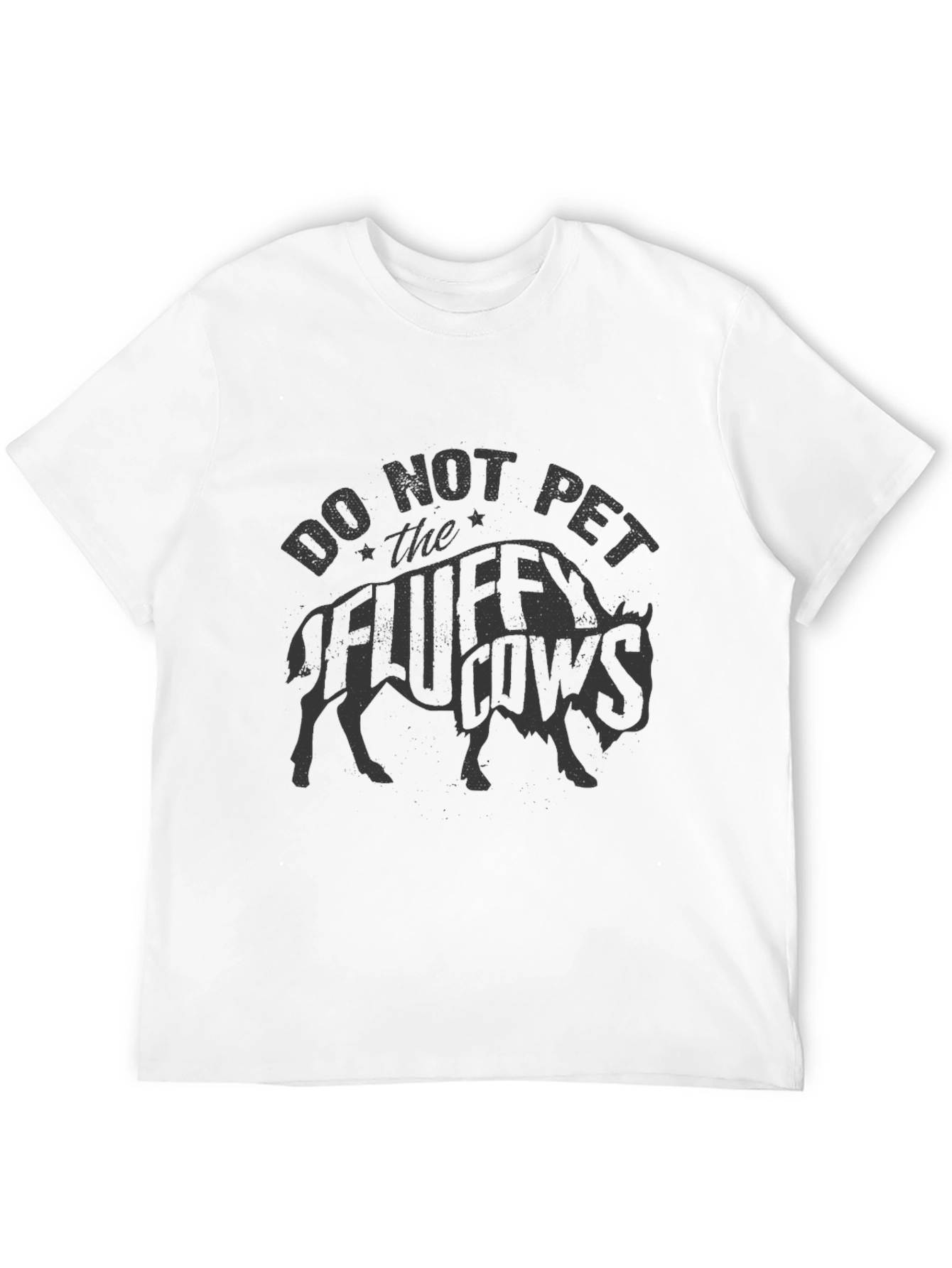 Do Not Pet the Fluffy Cows T-Shirt