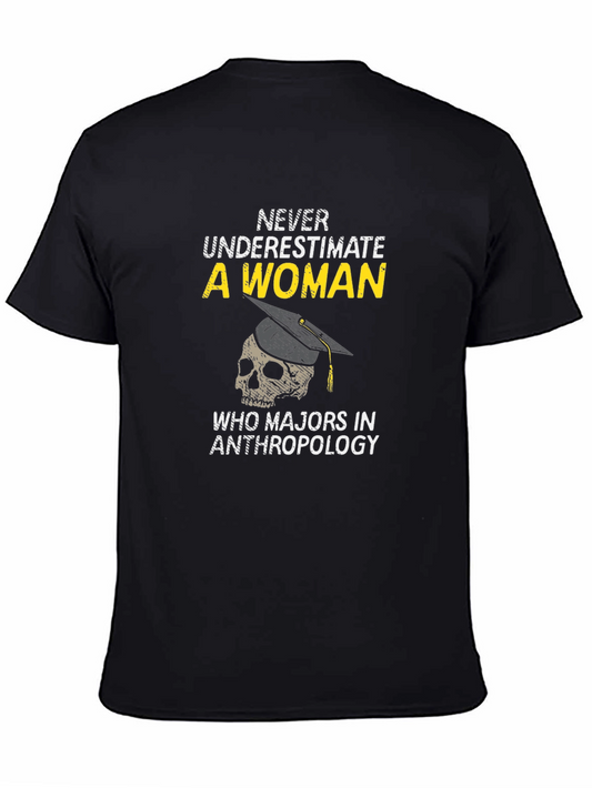 Anthropology Major Woman T-Shirt - Never Underestimate
