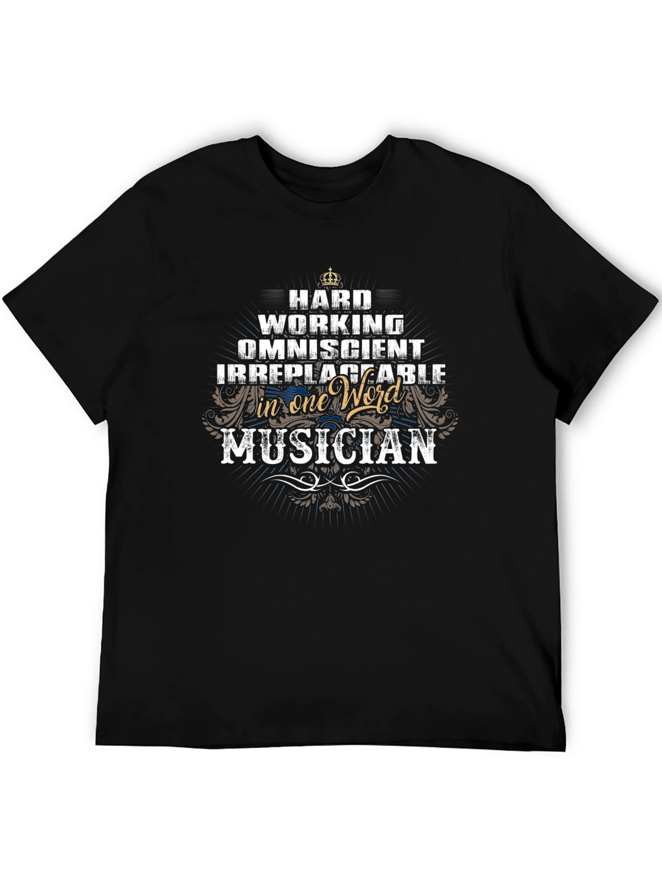 Hard Working Musician T-Shirt