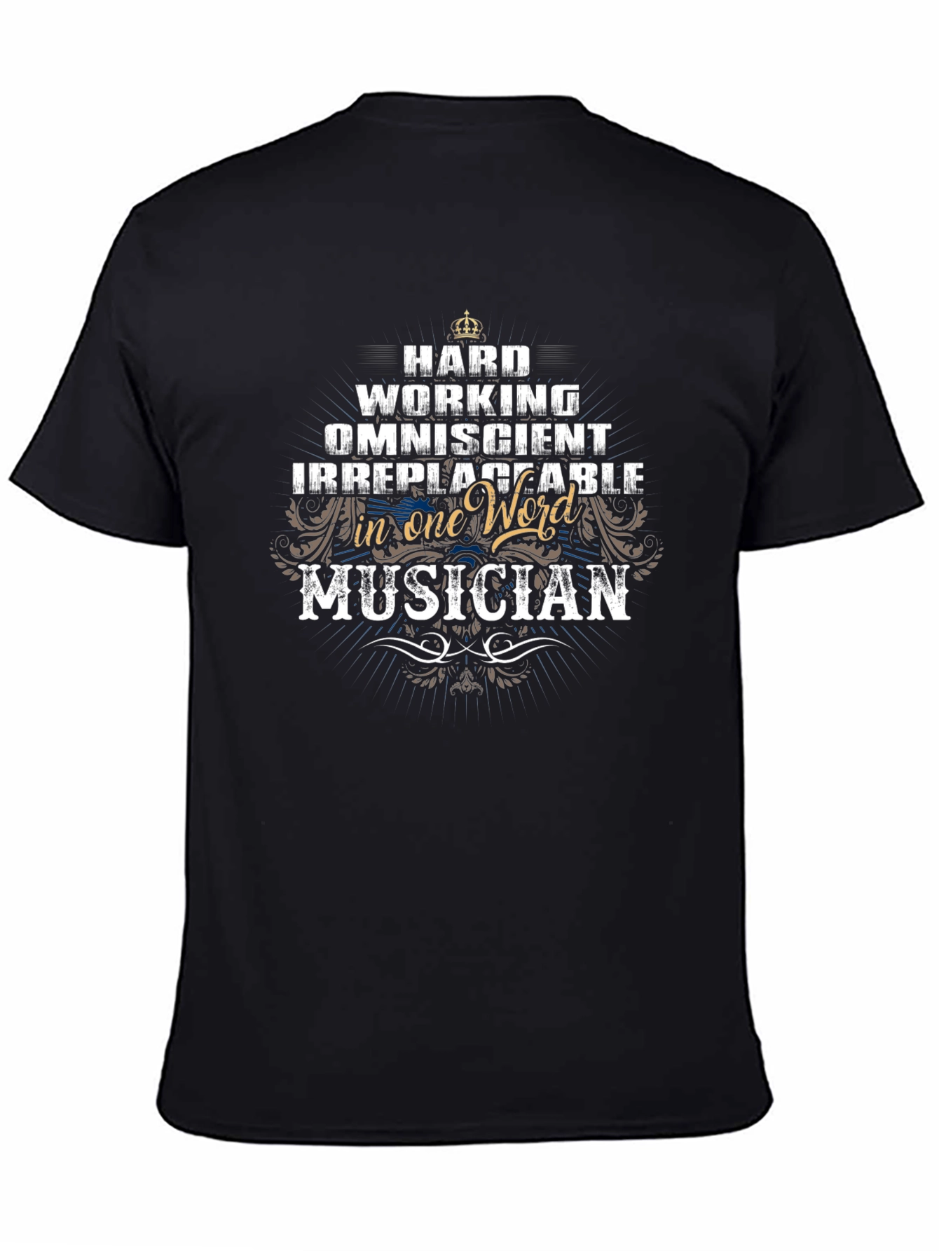 Hard Working Musician T-Shirt