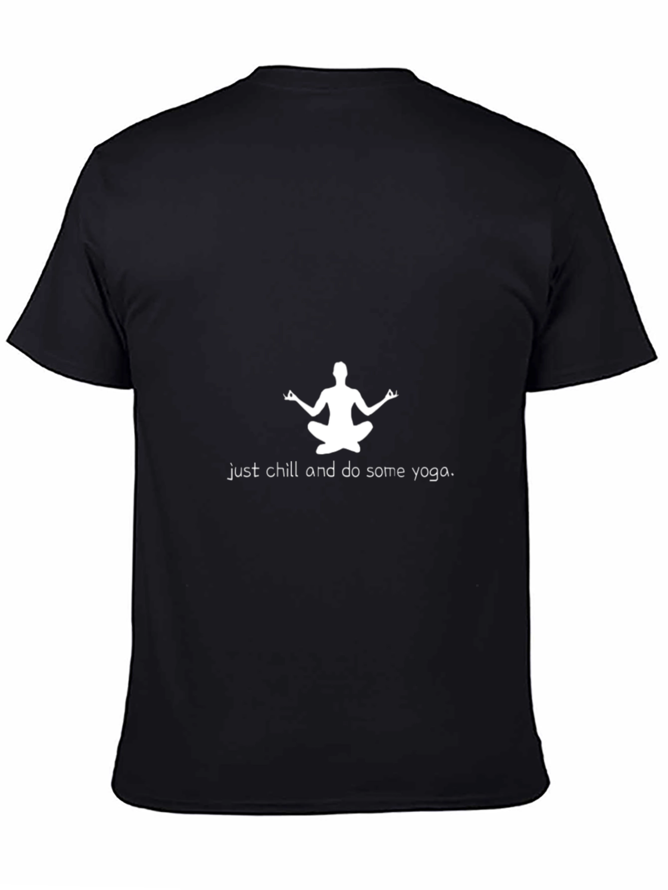 Yoga T-Shirt - Just Chill and Do Some Yoga