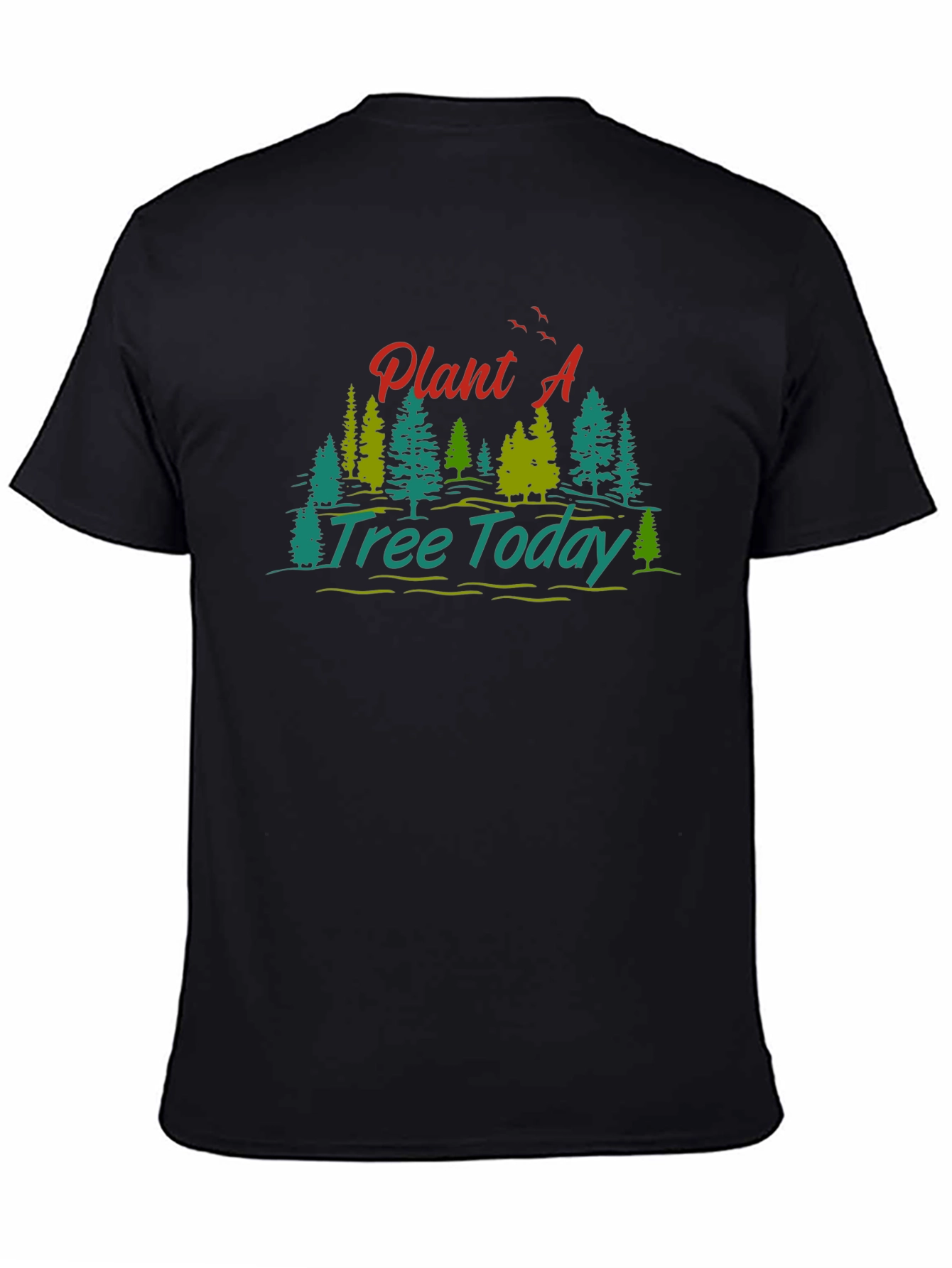 Plant A Tree Today Graphic Tee