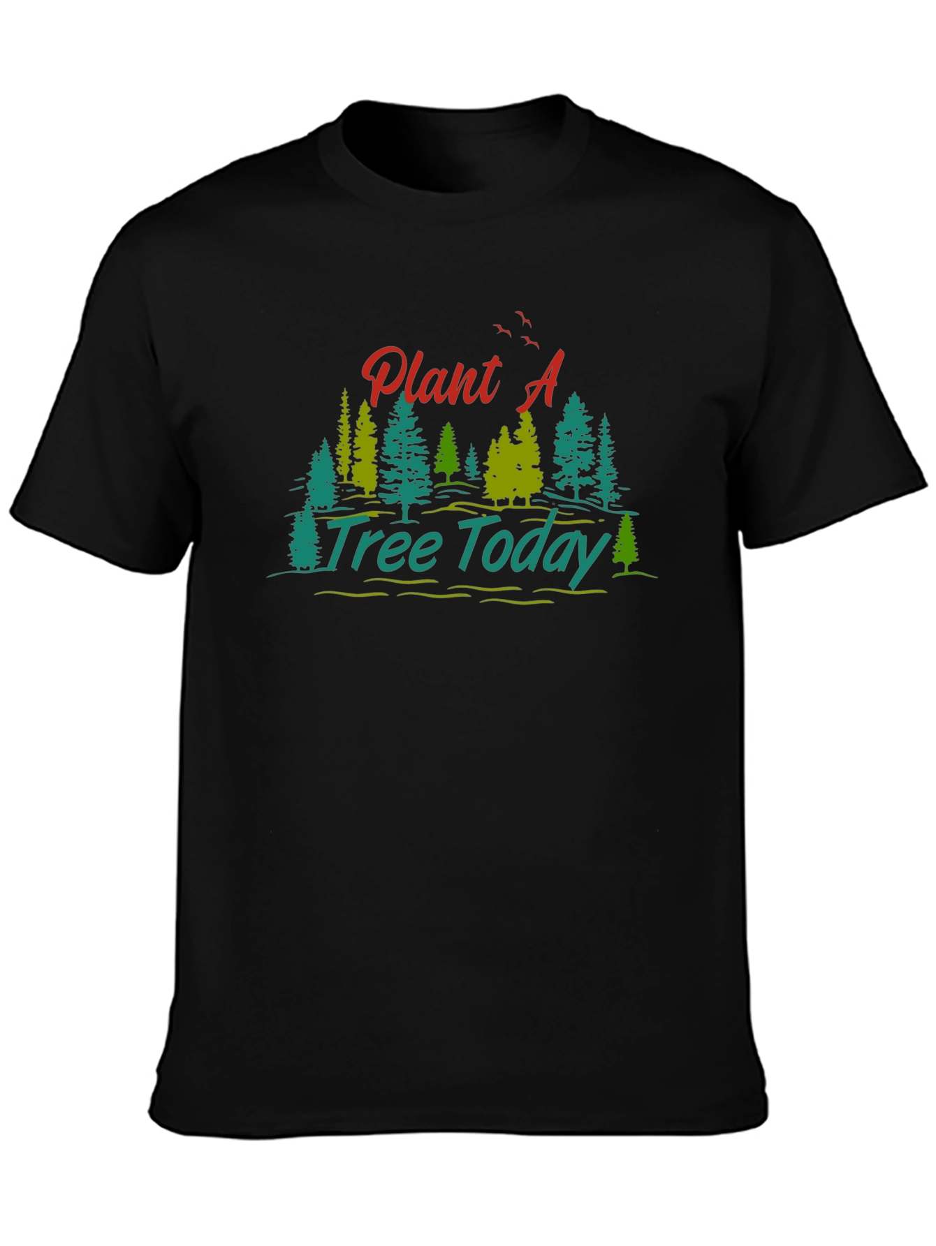 Plant A Tree Today Graphic Tee