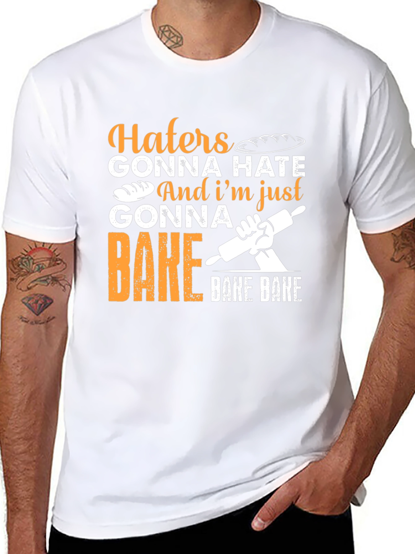 Haters Gonna Hate Baking T-Shirt