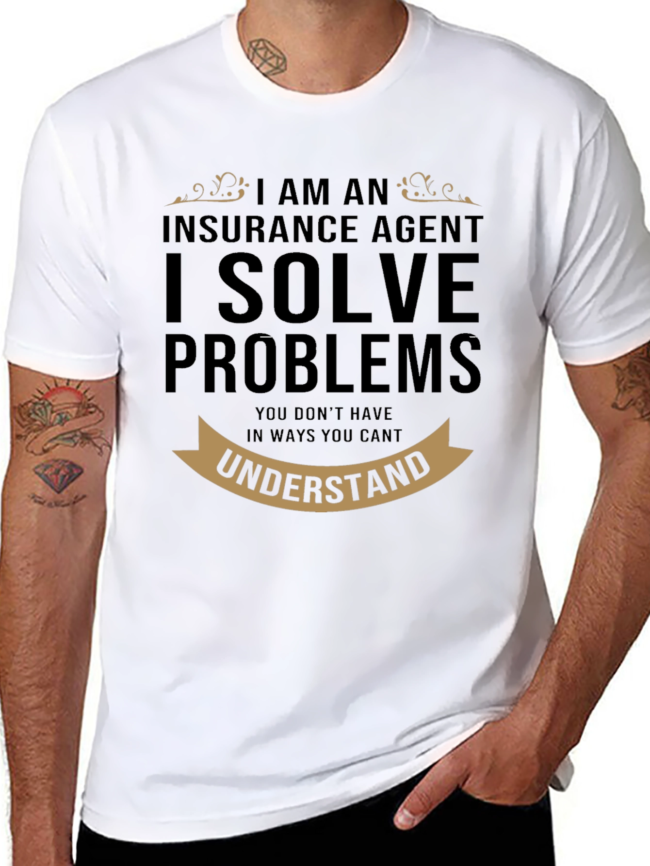 Insurance Agent - I Solve Problems T-Shirt