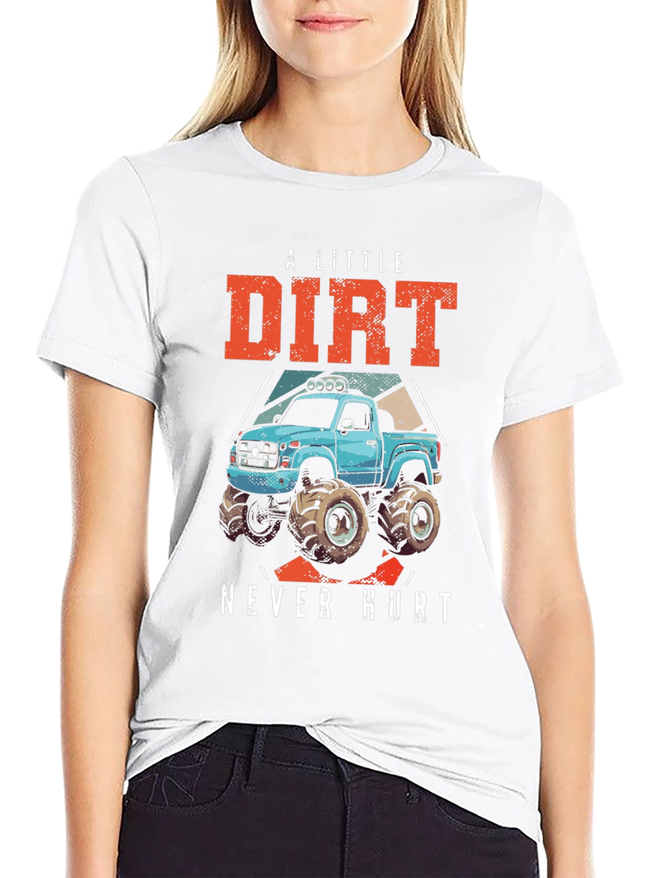 A Little Dirt Never Hurt T-Shirt