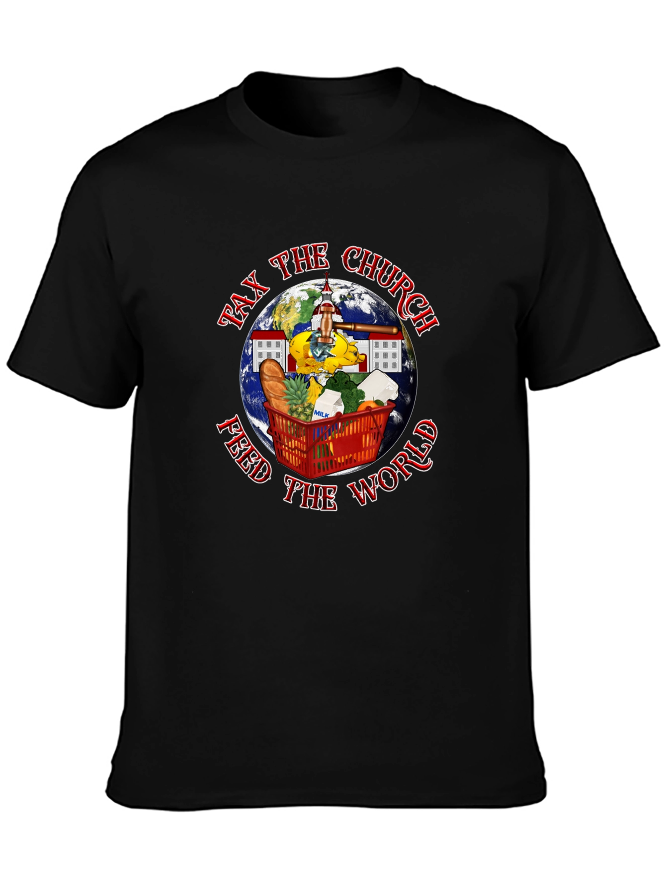 Tax the Church Feed the World Graphic Tee