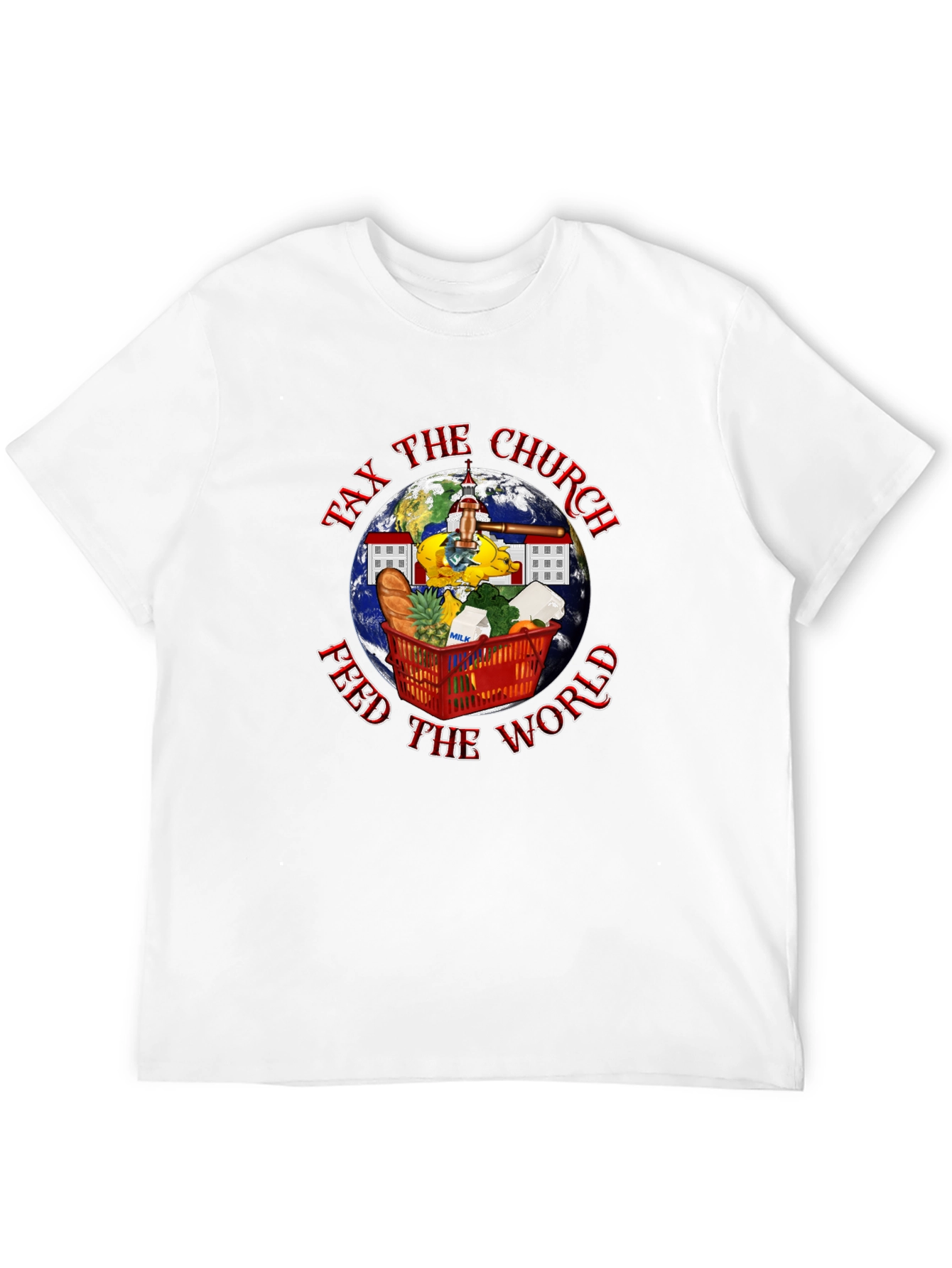 Tax the Church Feed the World Graphic Tee