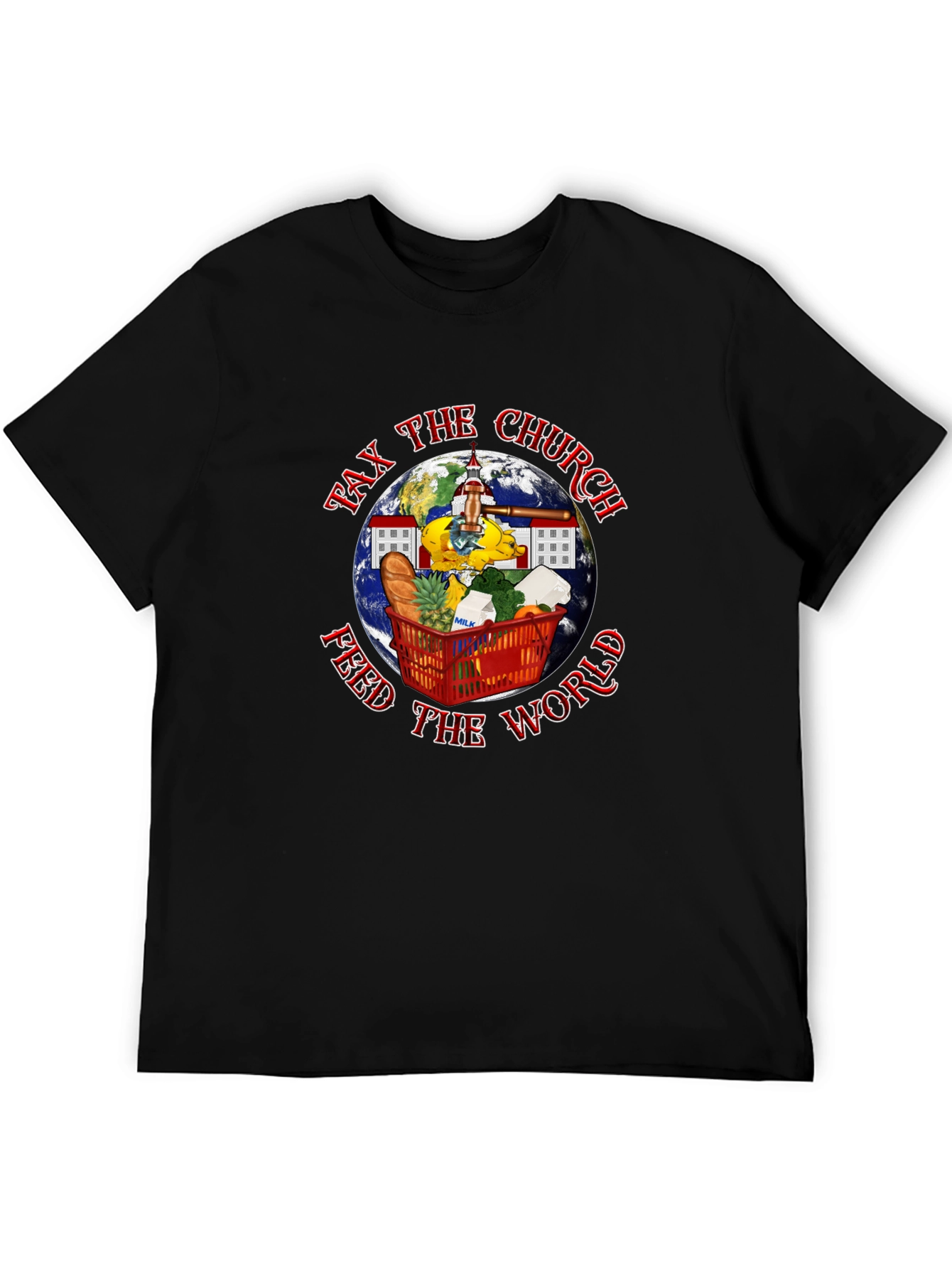 Tax the Church Feed the World Graphic Tee