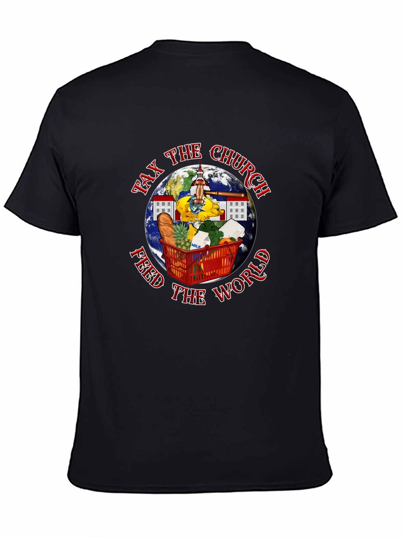 Tax the Church Feed the World Graphic Tee