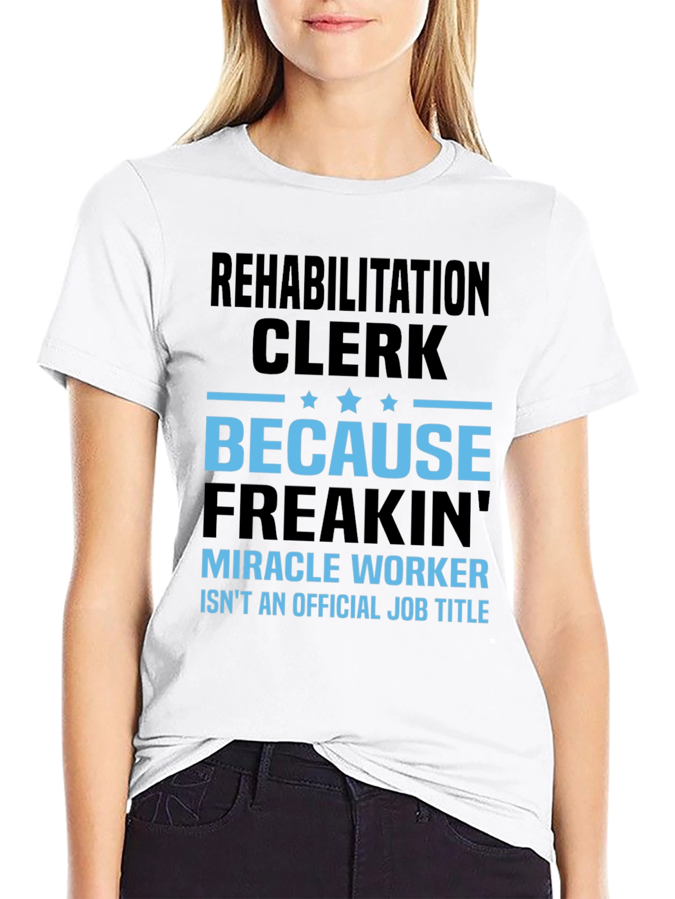 Rehabilitation Clerk Miracle Worker Graphic T-Shirt