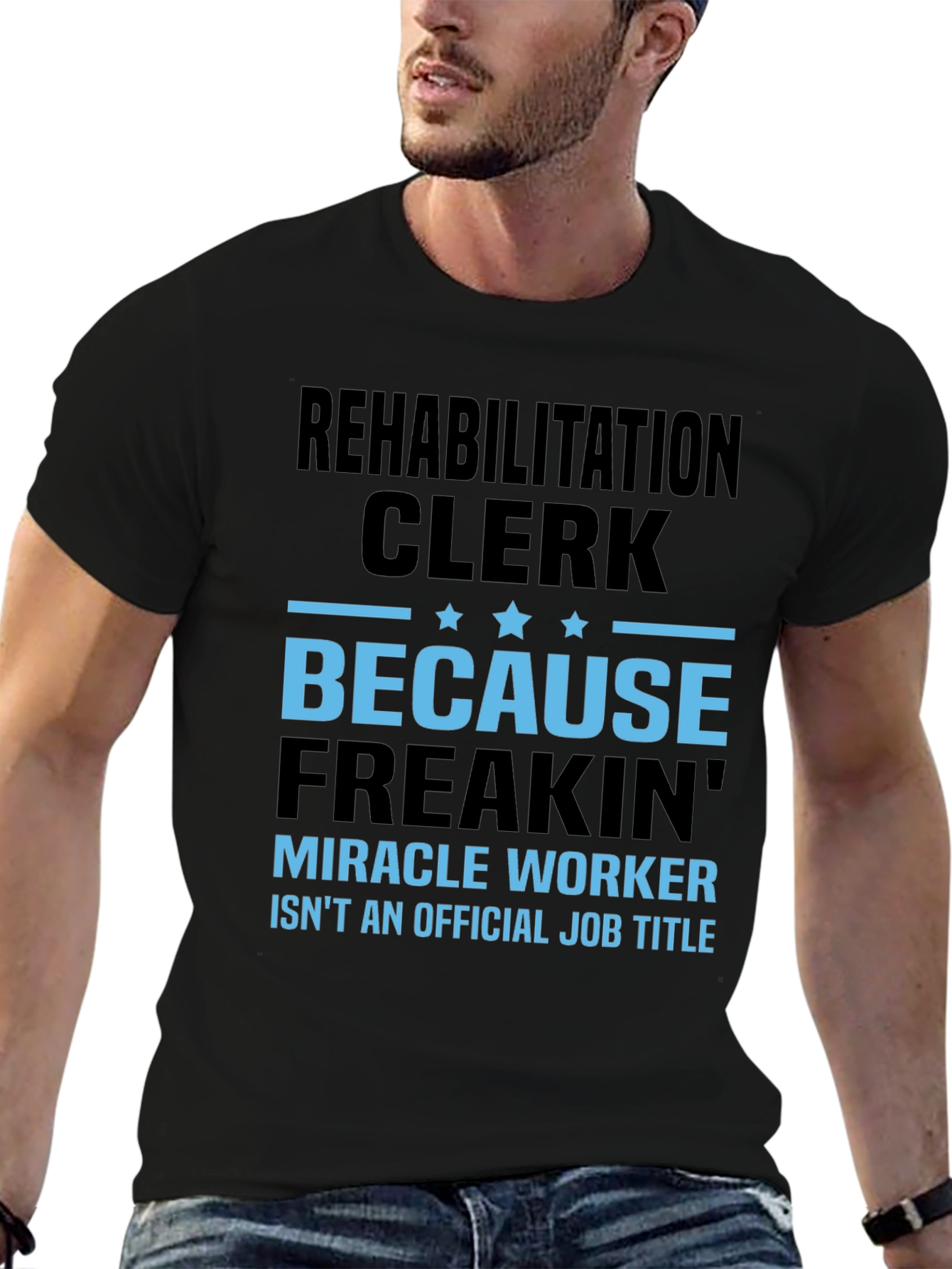 Rehabilitation Clerk Miracle Worker Graphic T-Shirt