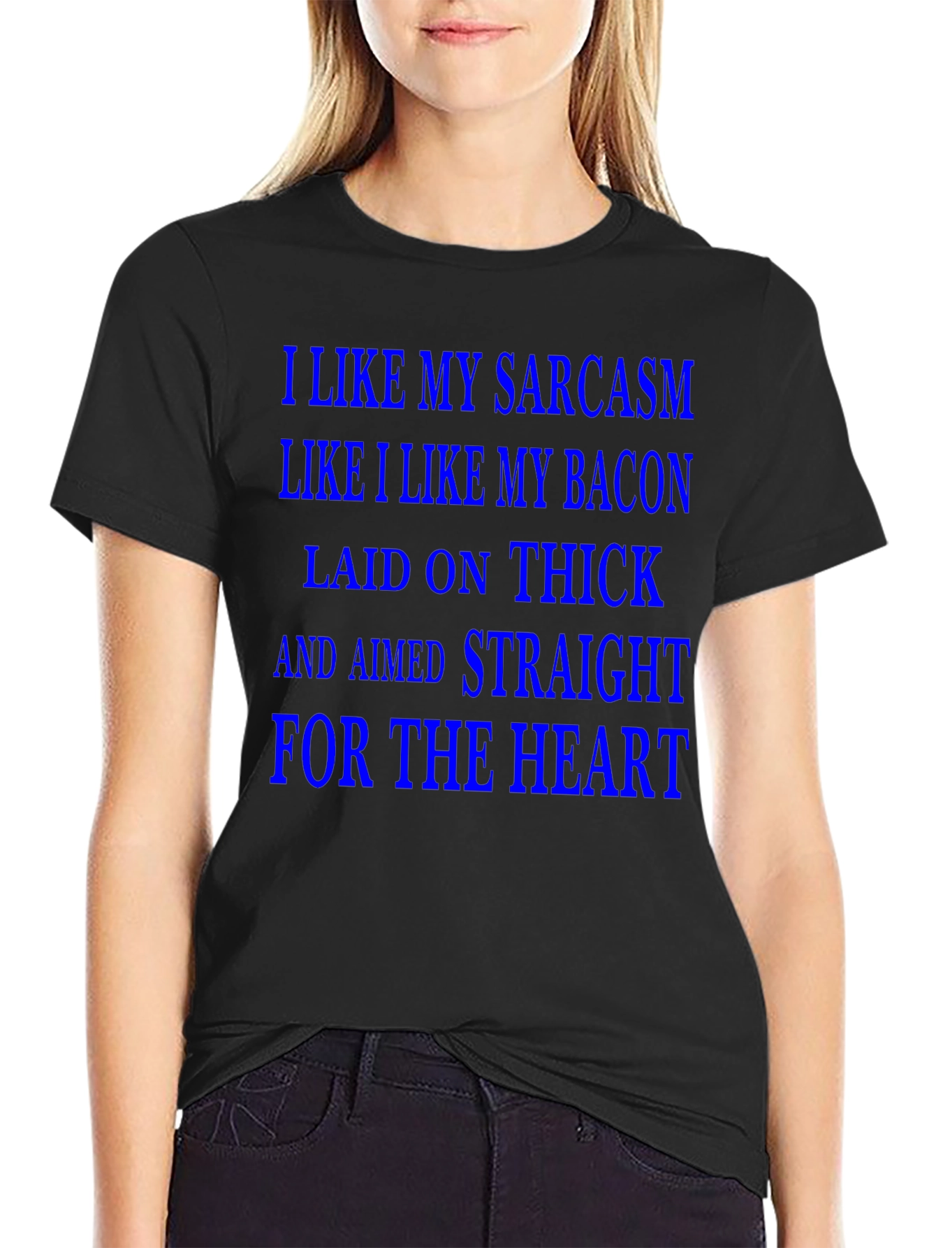Sarcasm & Bacon T-Shirt - Laid on Thick!
