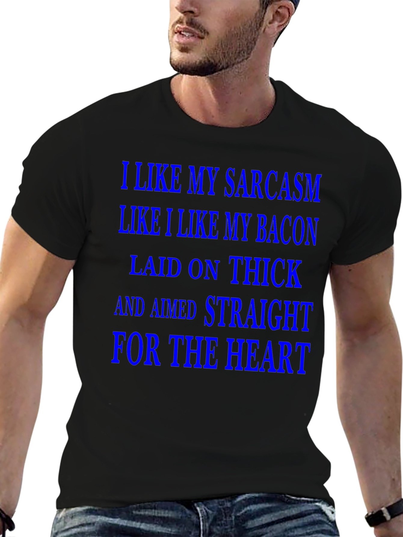 Sarcasm & Bacon T-Shirt - Laid on Thick!