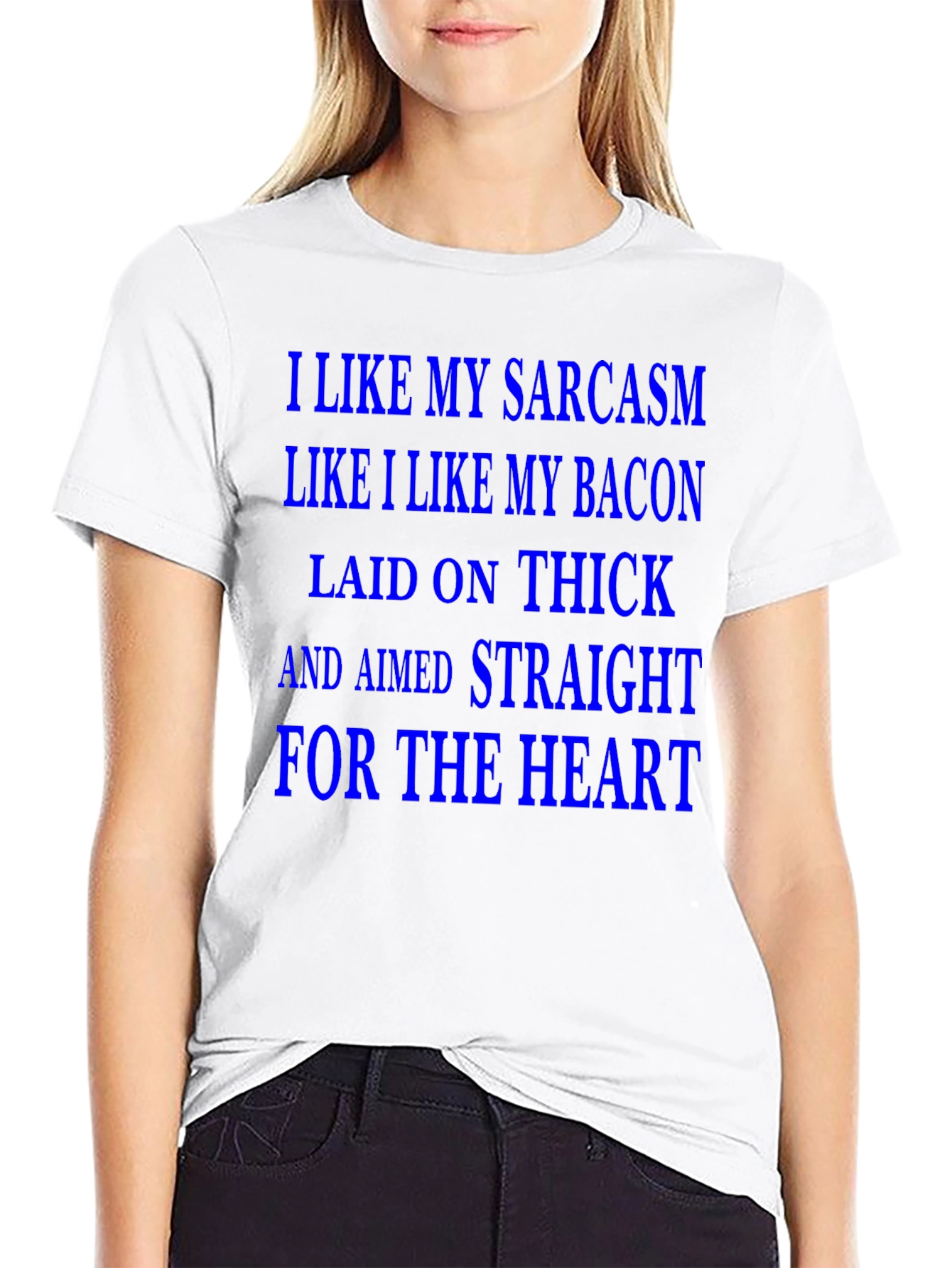 Sarcasm & Bacon T-Shirt - Laid on Thick!