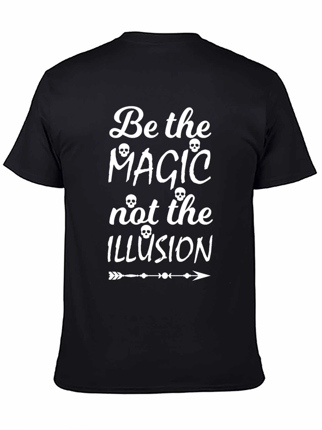 Be the Magic T-Shirt Skull Print Graphic Tee