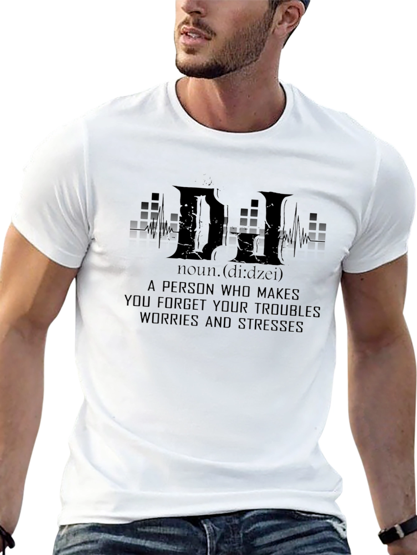 DJ Definition T-Shirt - Forget Your Troubles!