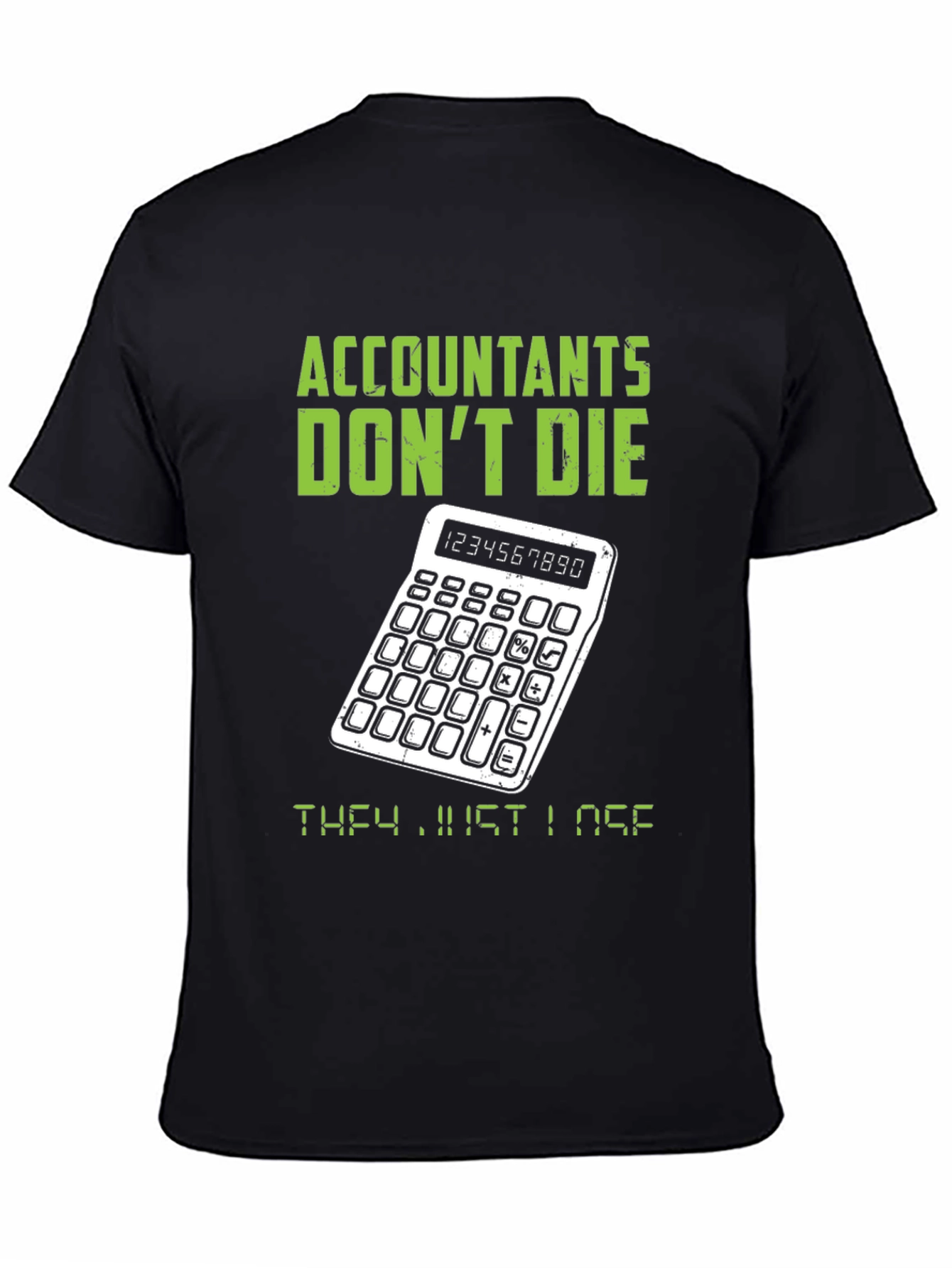Accountants Dont Die T-Shirt