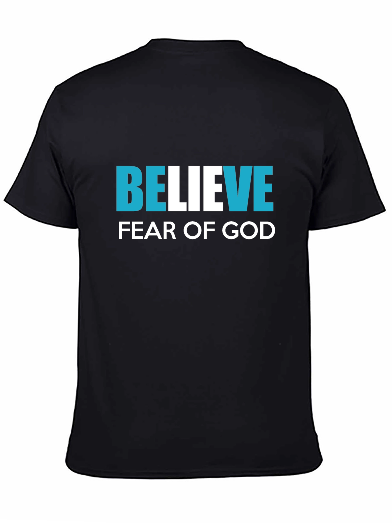 Believe Fear Of God T-Shirt - Christian Inspired Tee