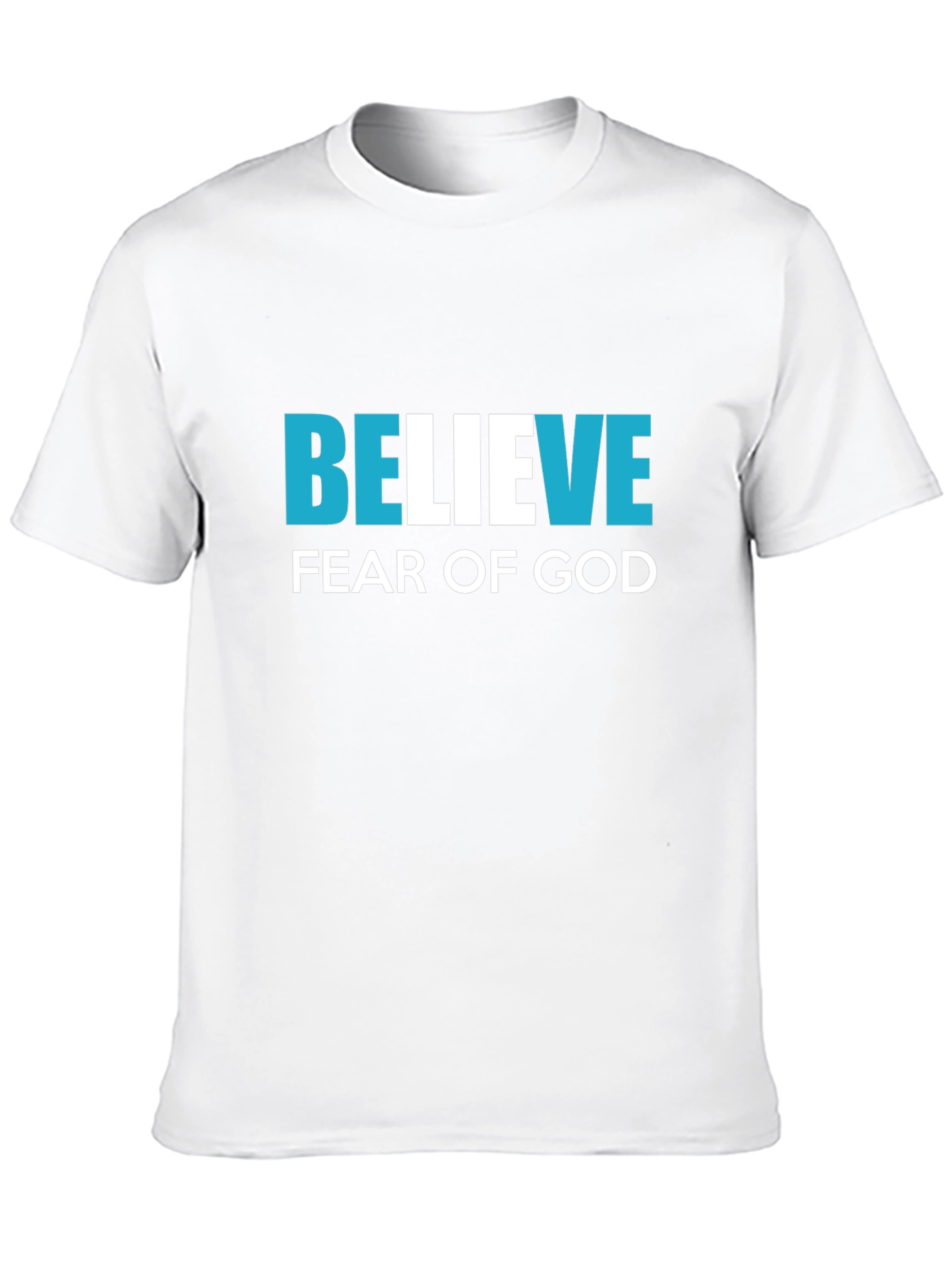Believe Fear Of God T-Shirt - Christian Inspired Tee