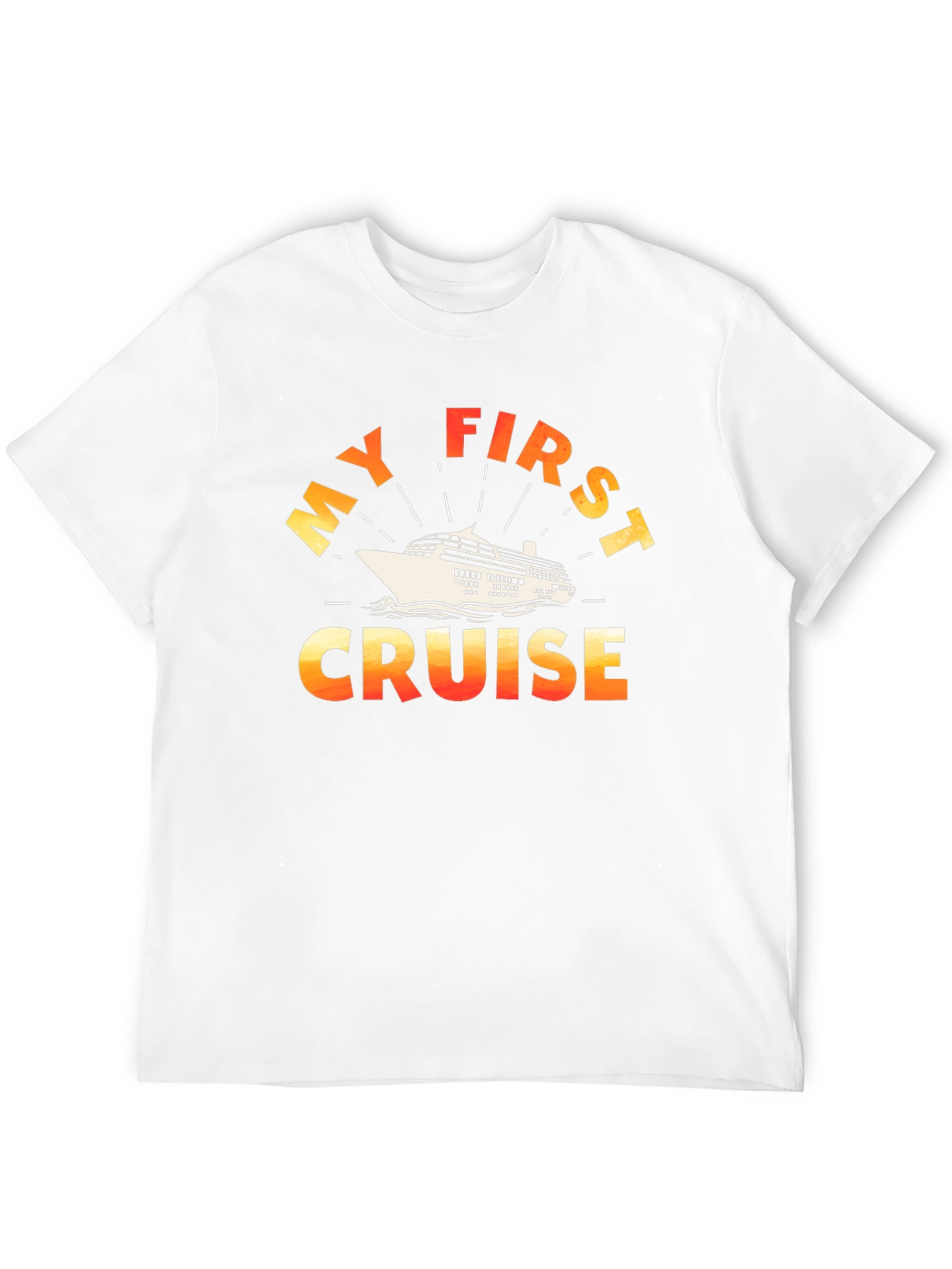 My First Cruise Graphic T-Shirt - Vacation Souvenir